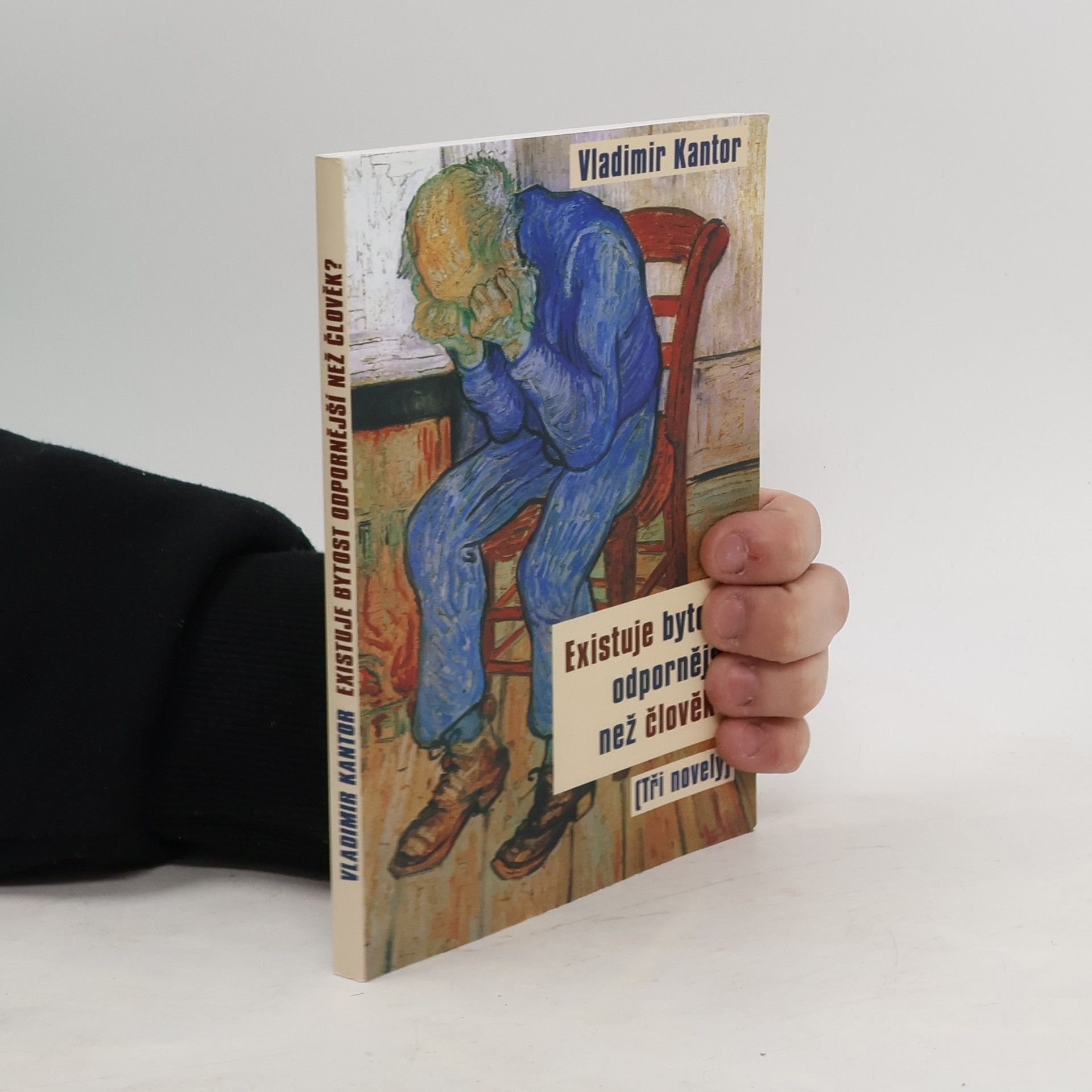 Vladimir Karlovič Kantor Existuje bytost odpornější než člověk? (tři novely)
