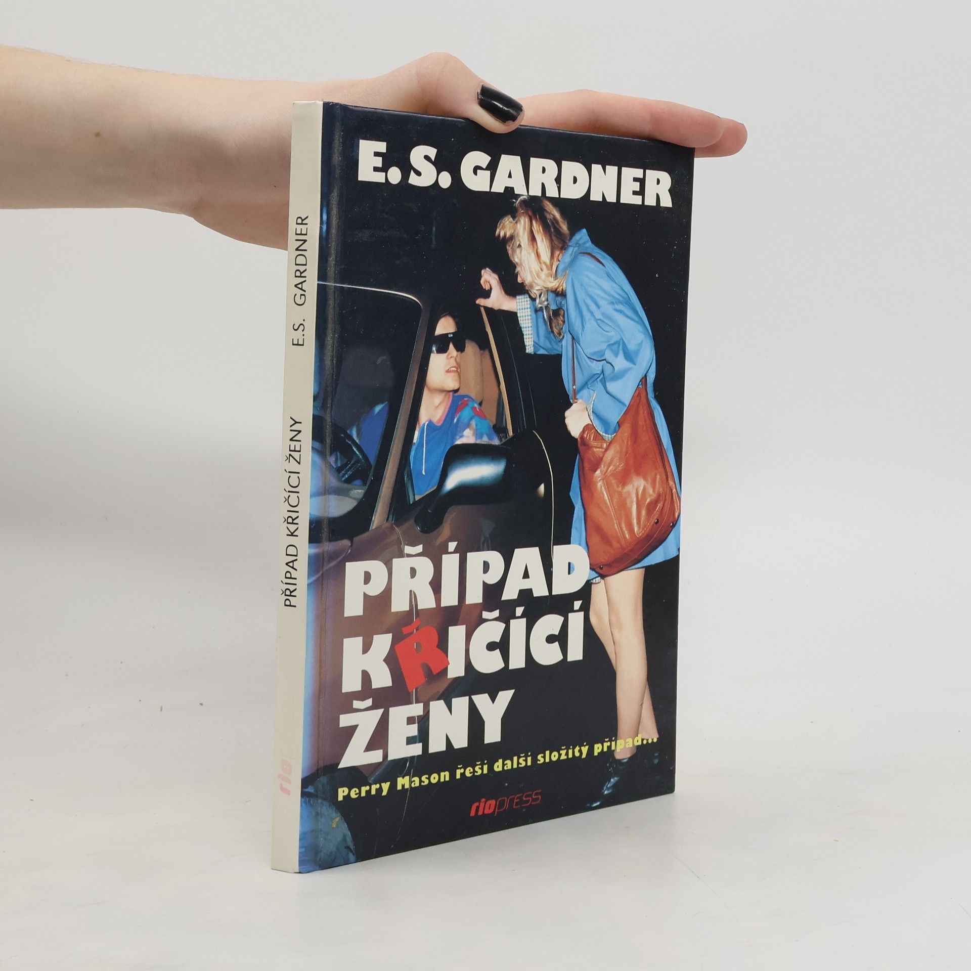 Erle Stanley Gardner Případ křičící ženy