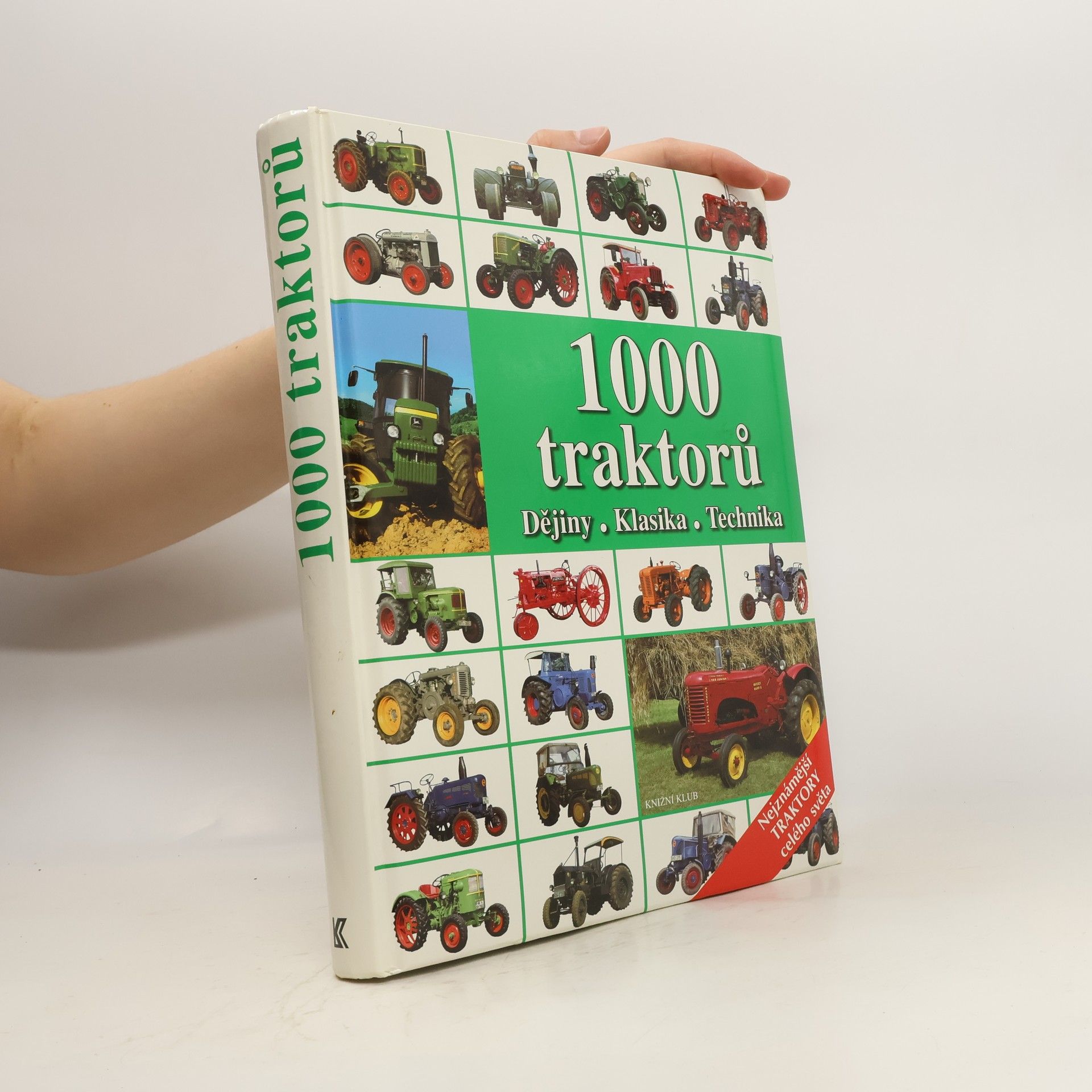 kolektiv 1000 traktorů : dějiny, klasika, technika