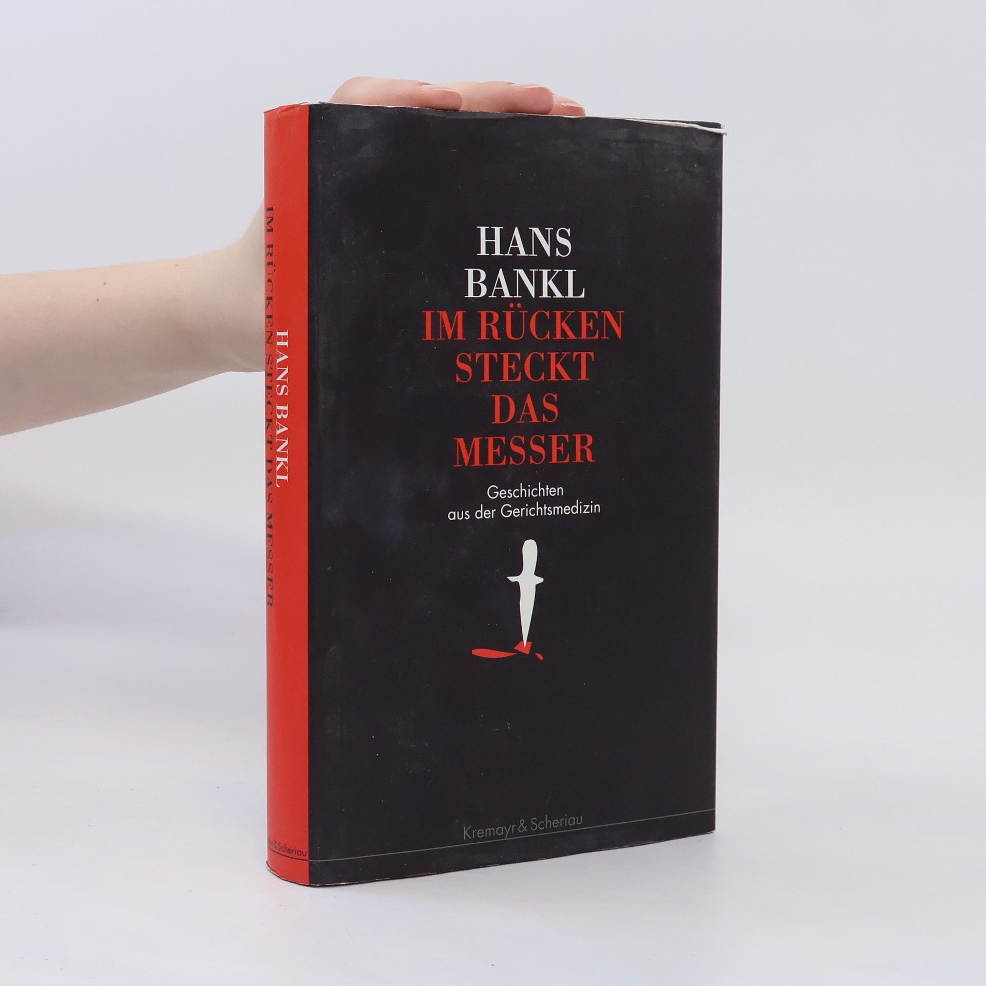 Hans Bankl Im Rücken Steckt das Messer