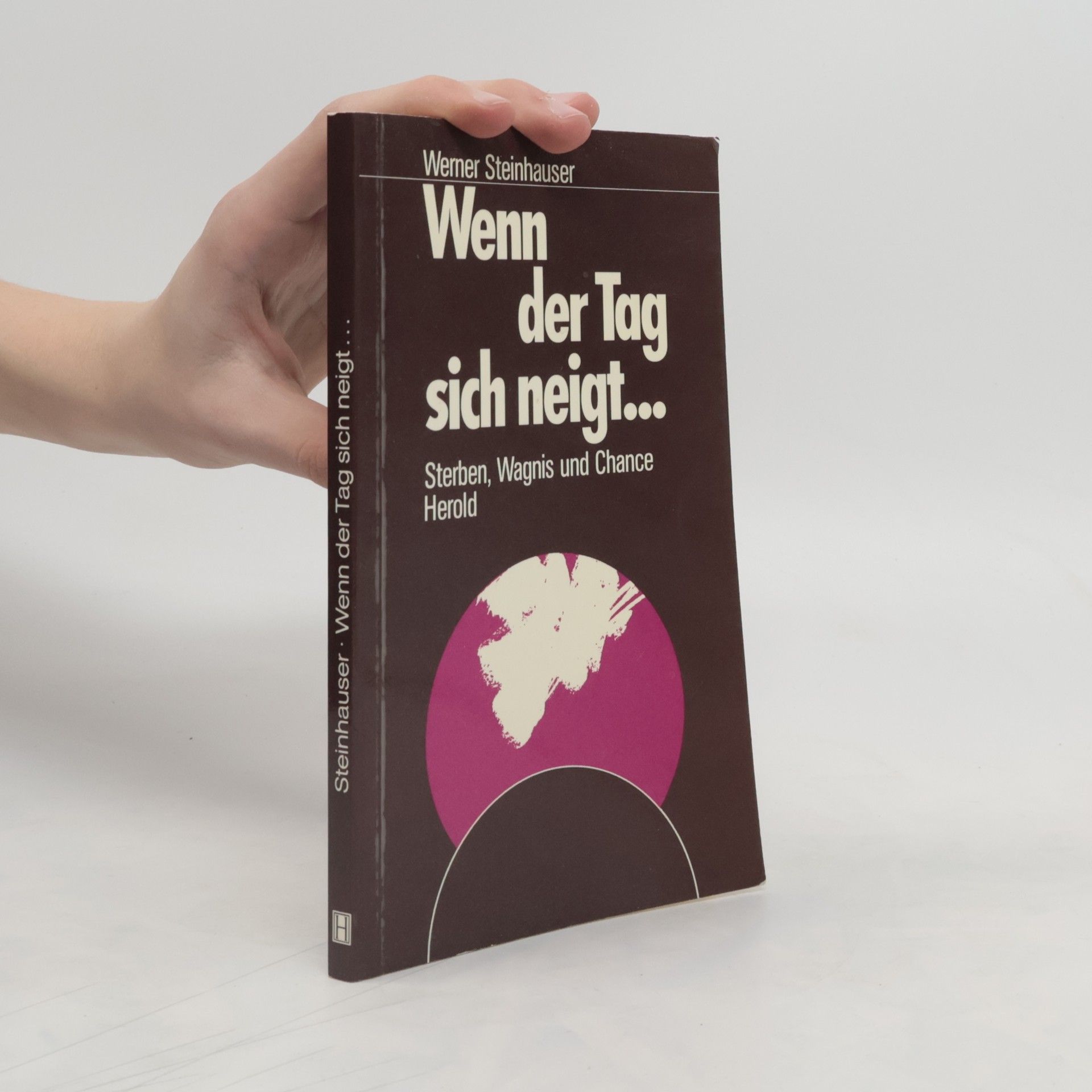 Werner Steinhauser Wenn der Tag sich neigt ...