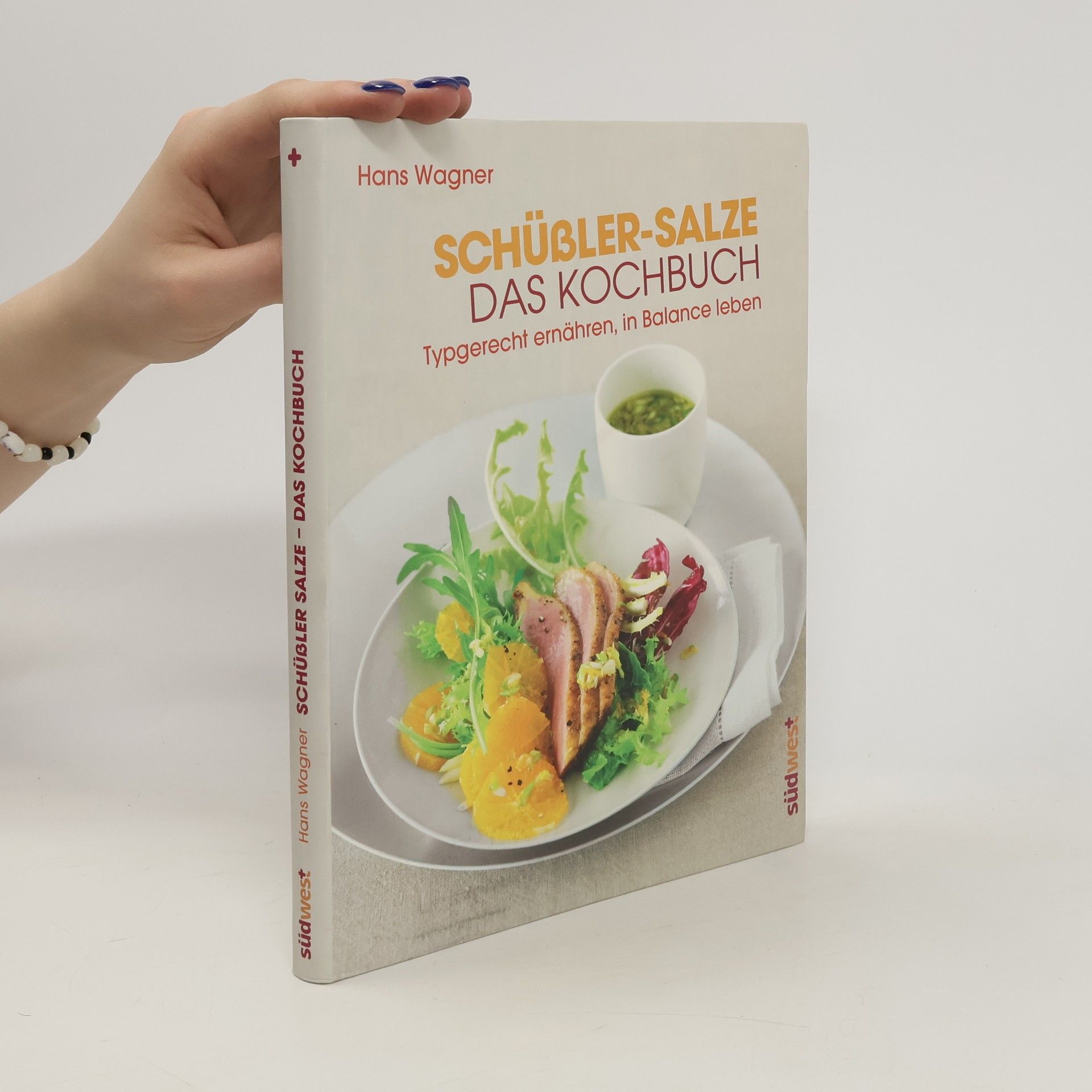 Hans Wagner Schüßler-Salze - das Kochbuch