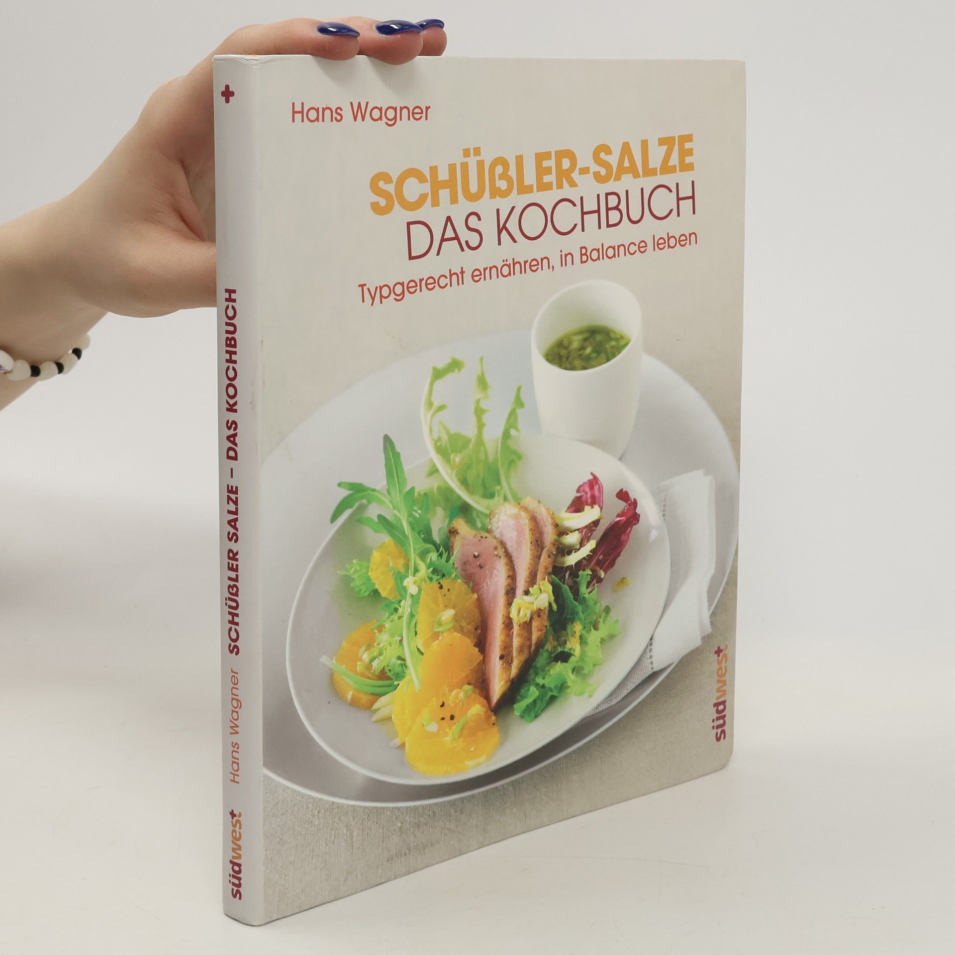 Hans Wagner Schüßler-Salze - das Kochbuch