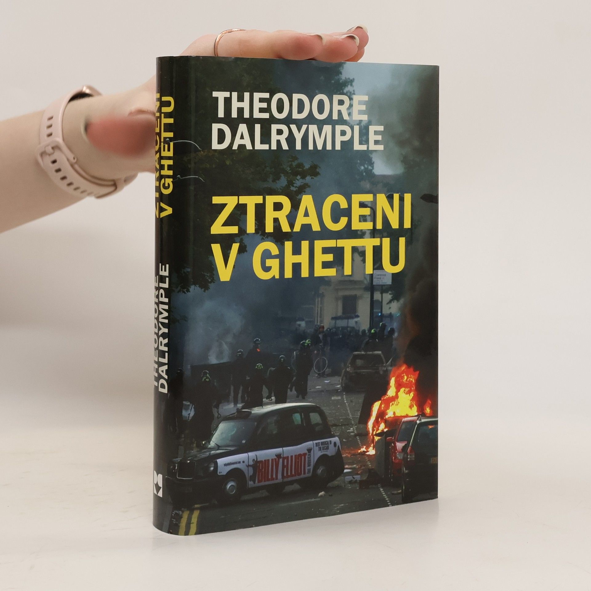 Theodore Dalrymple Ztraceni v ghettu