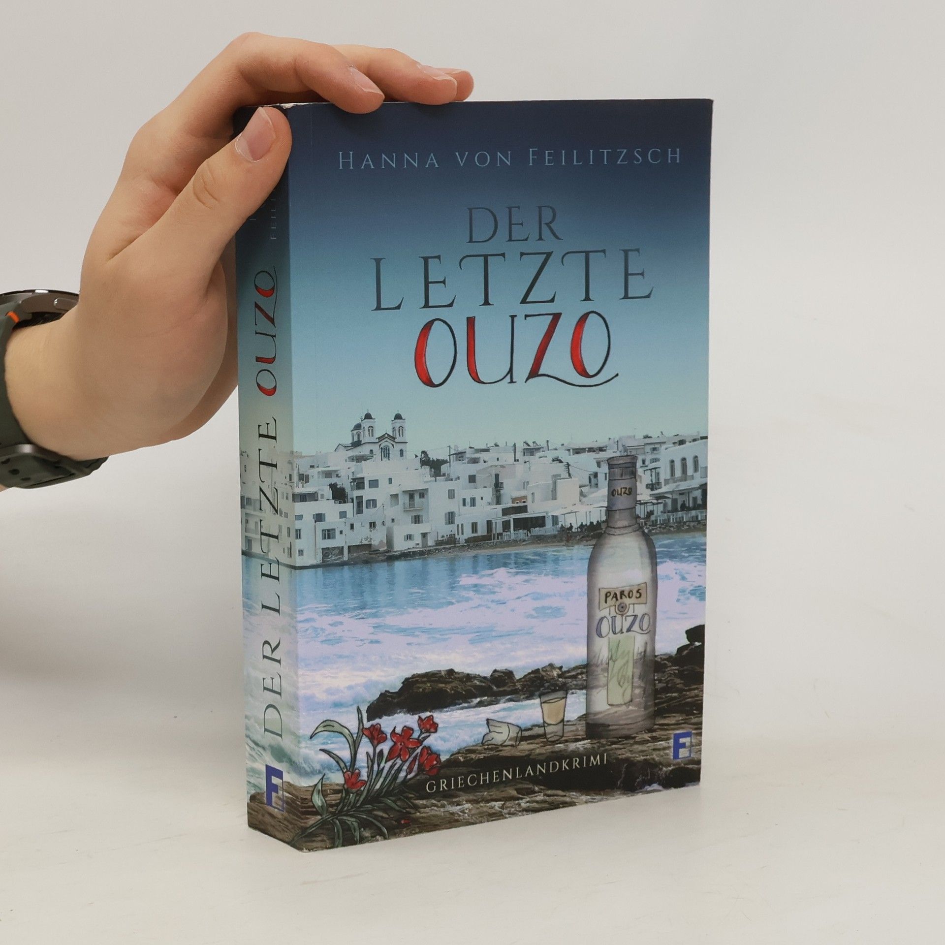 Der letzte Ouzo. Griechenlandkrimi