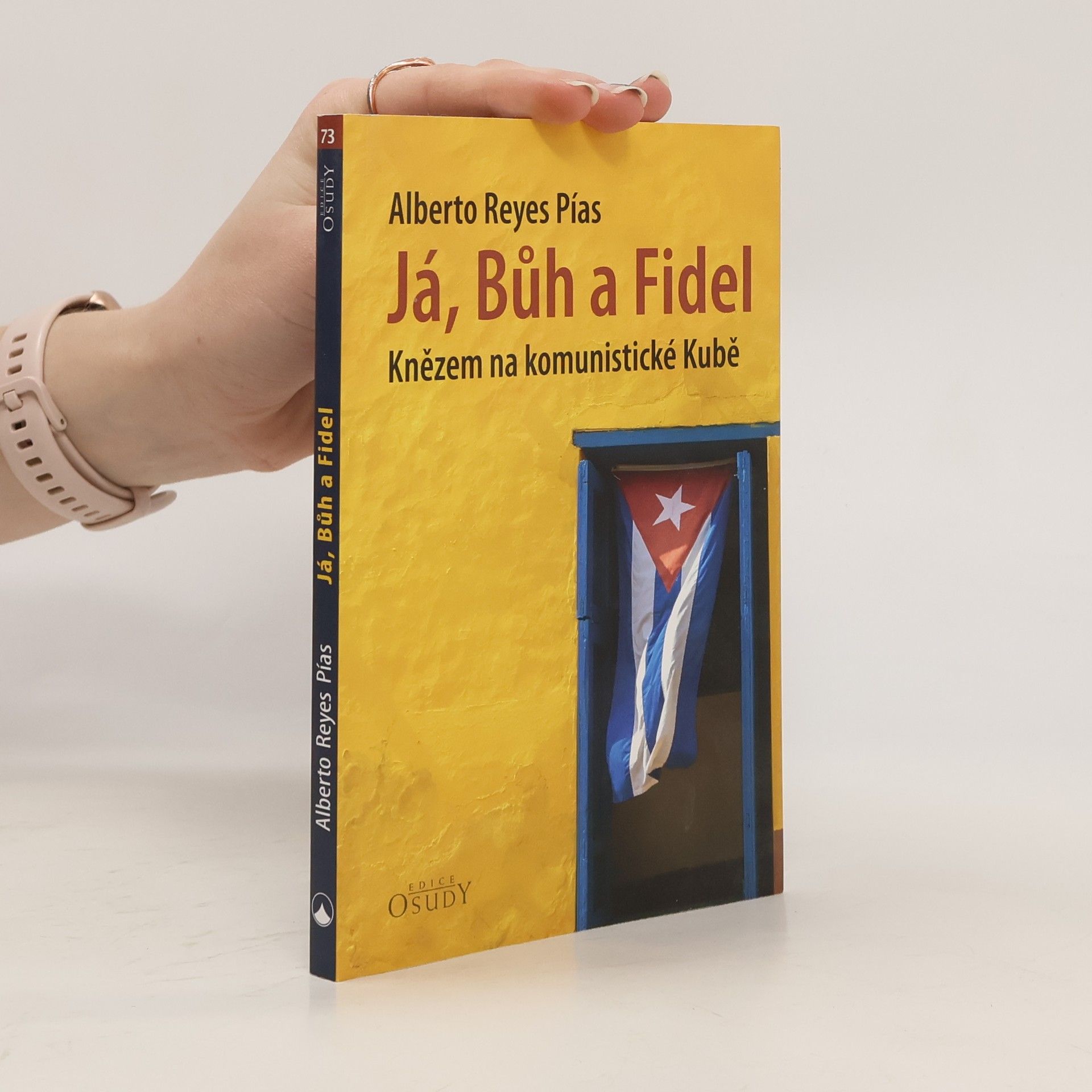 Alberto Reyes Pías Já, Bůh a Fidel : knězem na komunistické Kubě