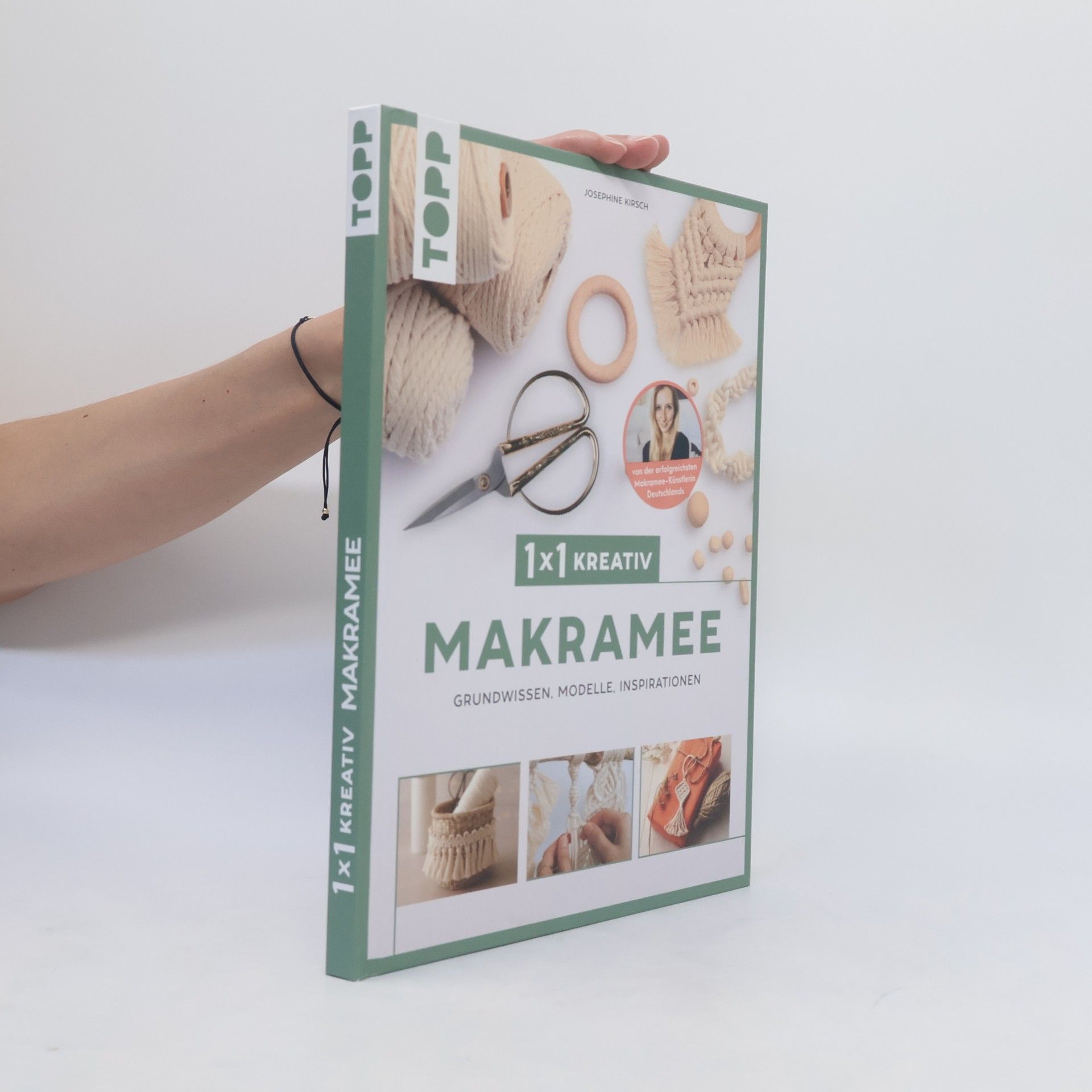 Josephine Kirsch 1x1 kreativ Makramee. Grundwissen, Modelle, Inspirationen. Von Bestseller-Autorin Josephine Kirsch von @yeah_handmade