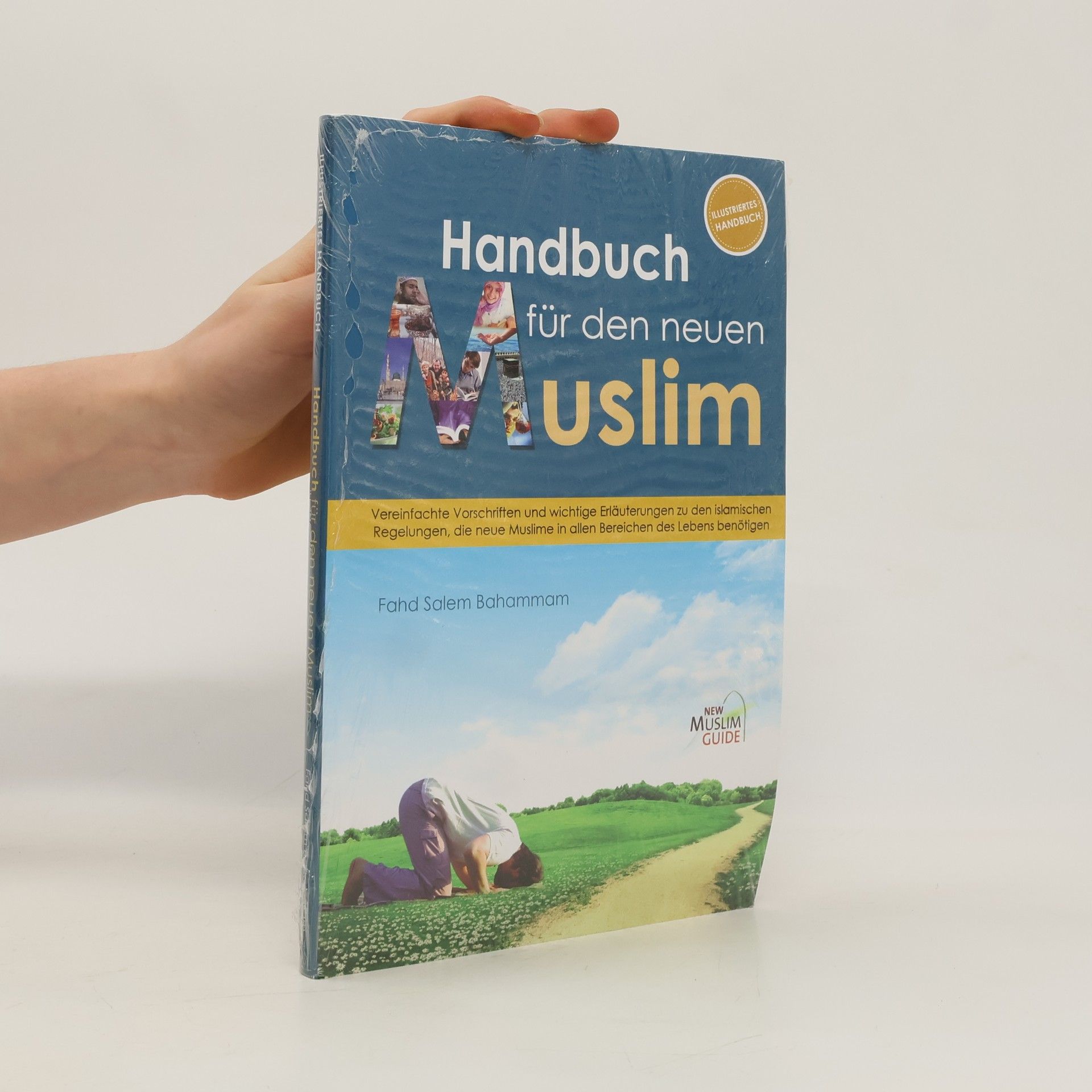 Fahd Salem Bahammam Handbuch für den neuen Muslim