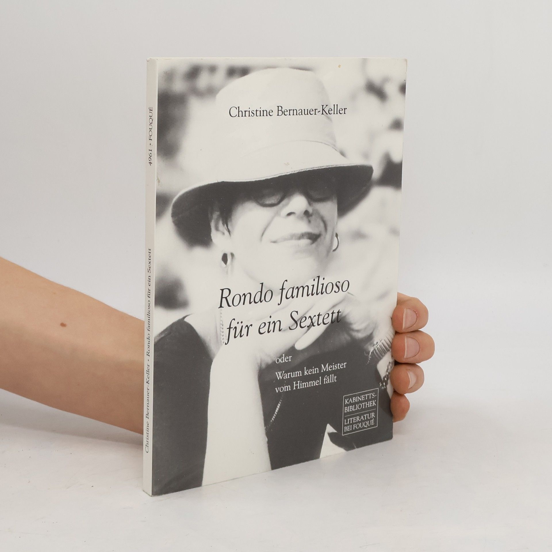 Christine Bernauer-Keller Rondo familioso für ein Sextett oder warum kein Meister vom Himmel fällt