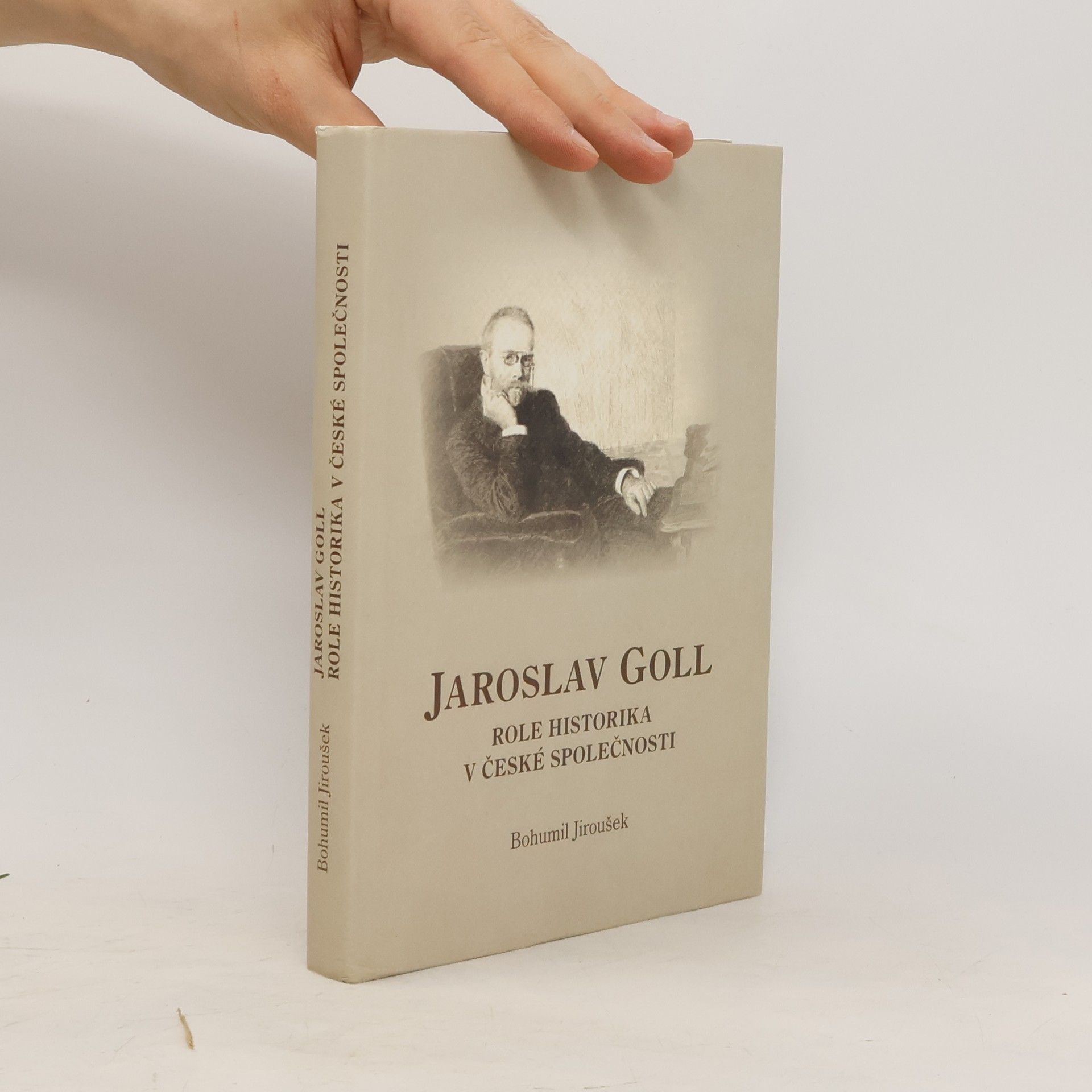 Bohumil Jiroušek Role historika v české společnosti