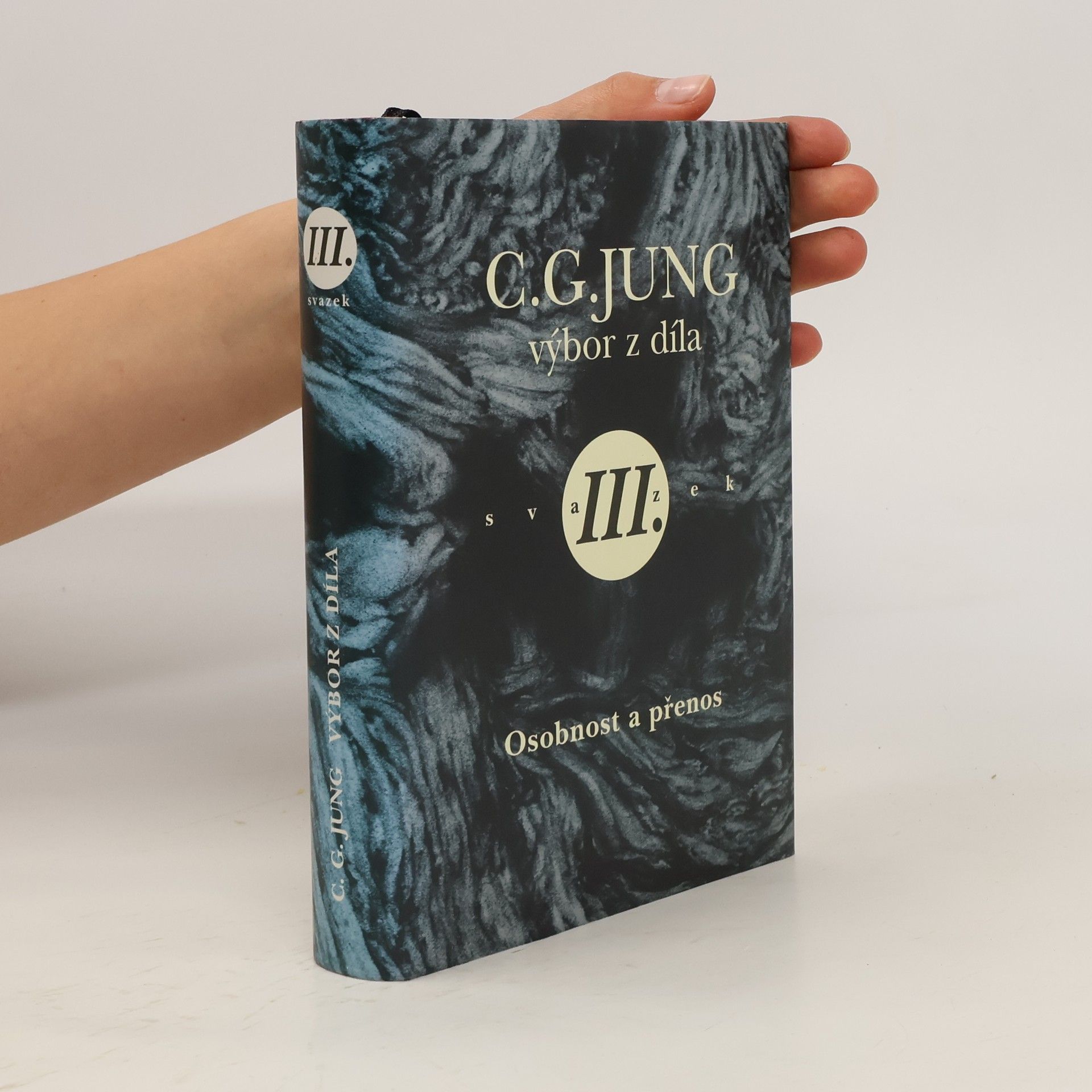 Carl Gustav Jung Výbor z díla. 3. svazek. Osobnost a přenos