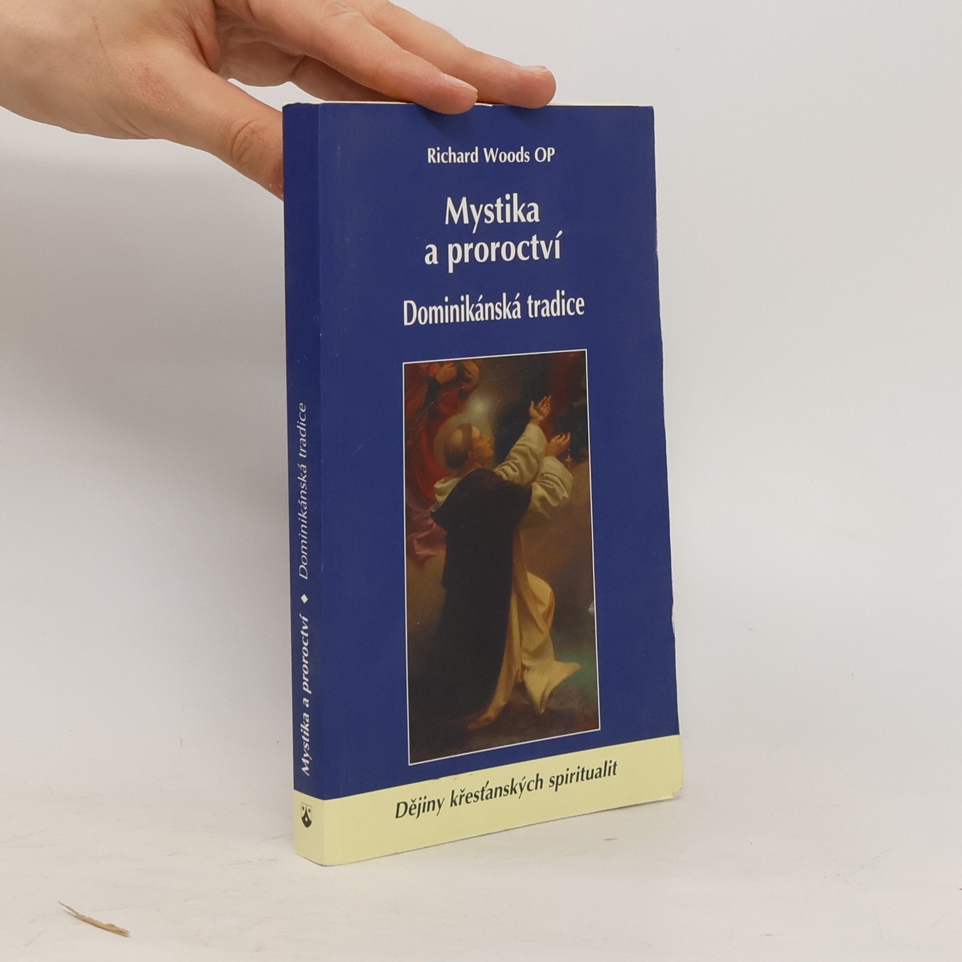 Richard Woods Mystika a proroctví - Dominikánská tradice
