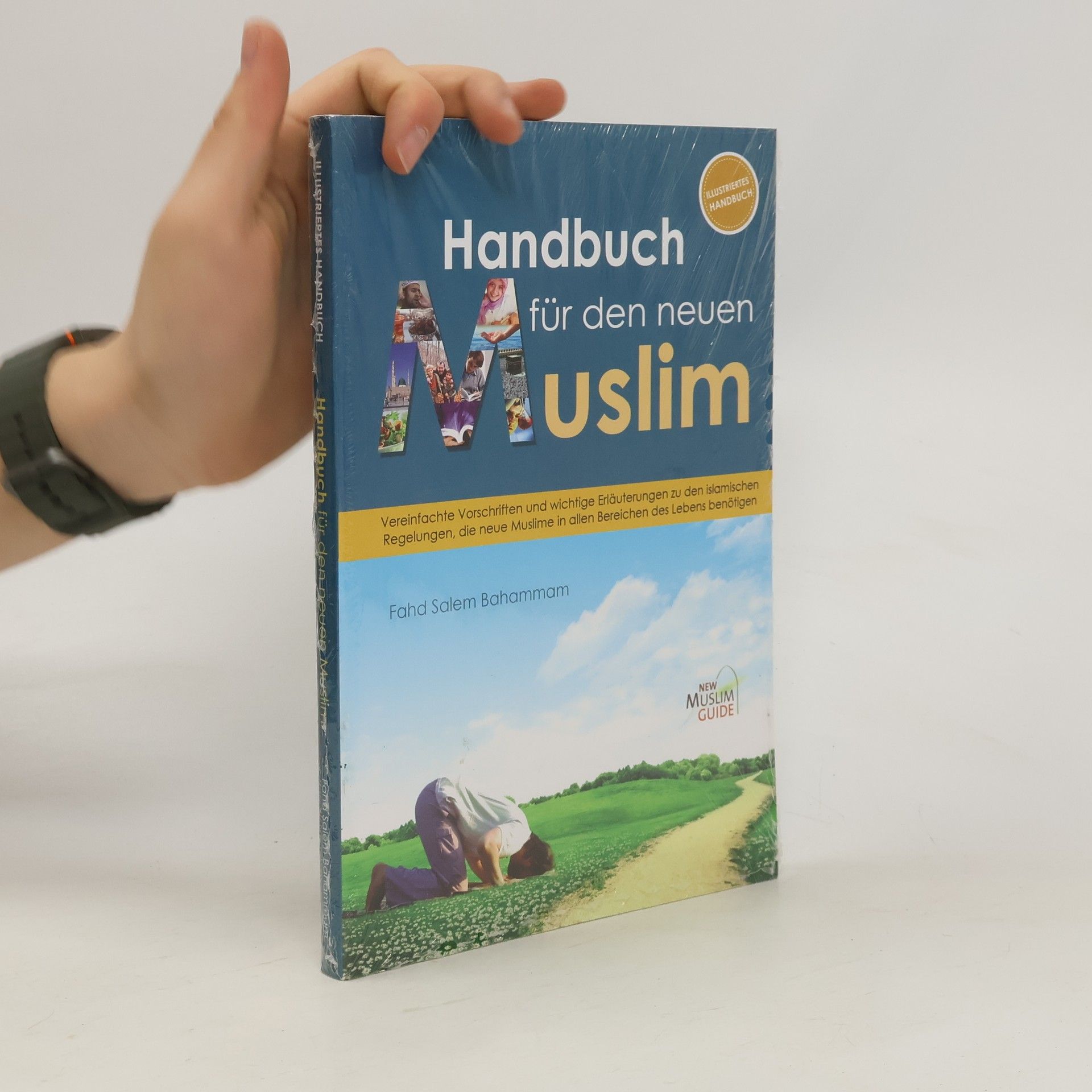 Fahd Salem Bahammam Handbuch für den neuen Muslim