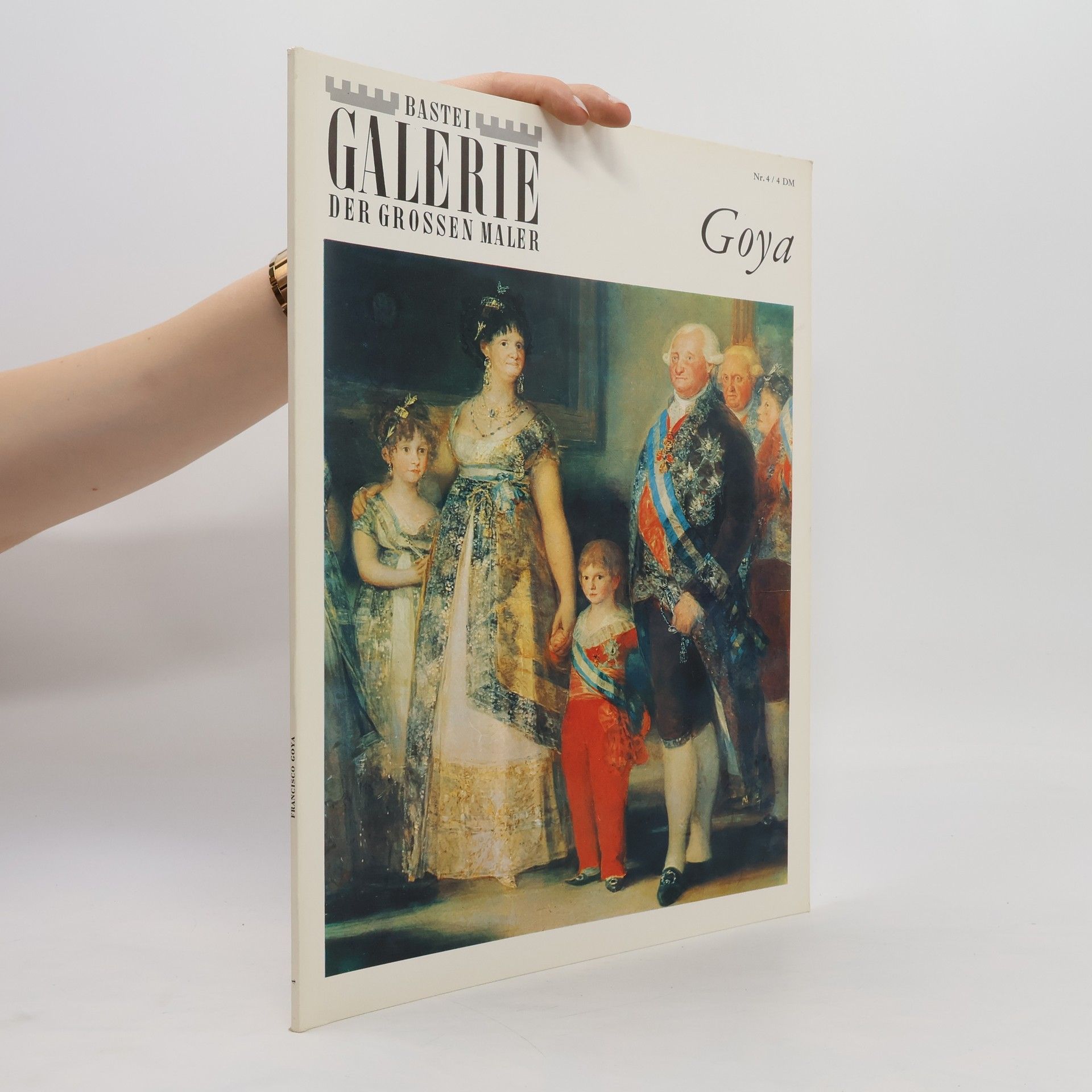 Collectif d'auteurs Bastei Galerie. Der Grossen Maler 4. Goya