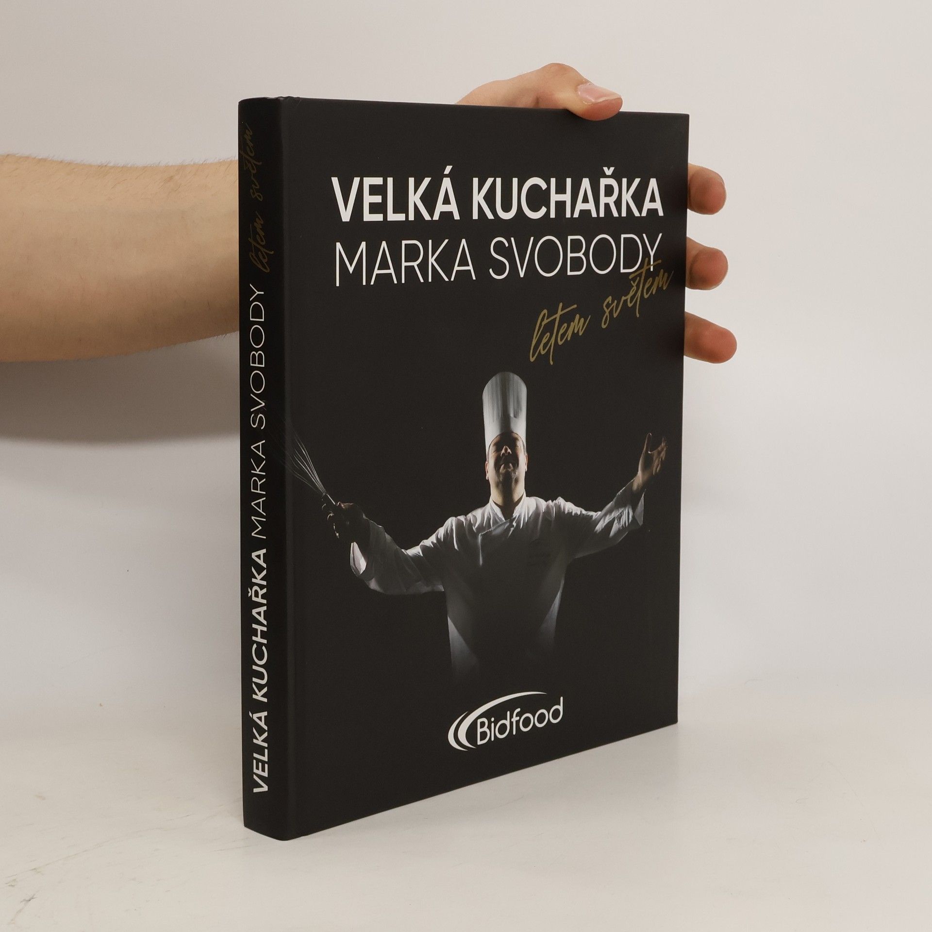 Marek Svoboda Velká kuchařka Marka Svobody : letem světem