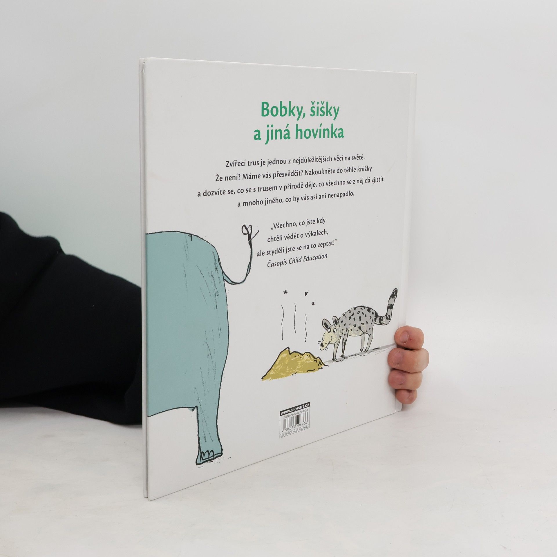 Nicola Davies Bobky, šišky a jiná hovínka : kniha o tom, o čem se většinou nemluví