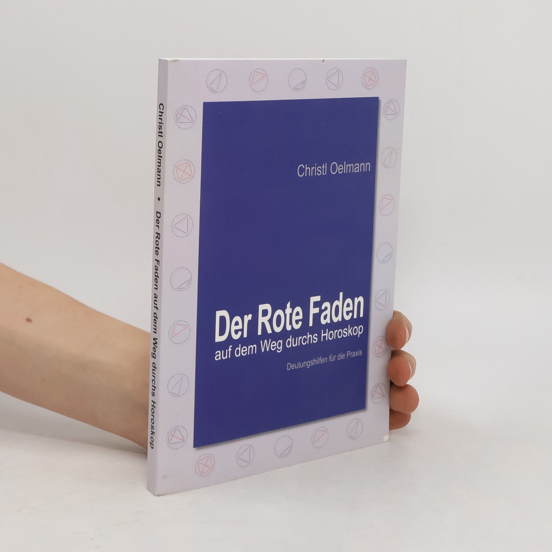 Christl Oelmann Der rote Faden auf dem Weg durchs Horoskop