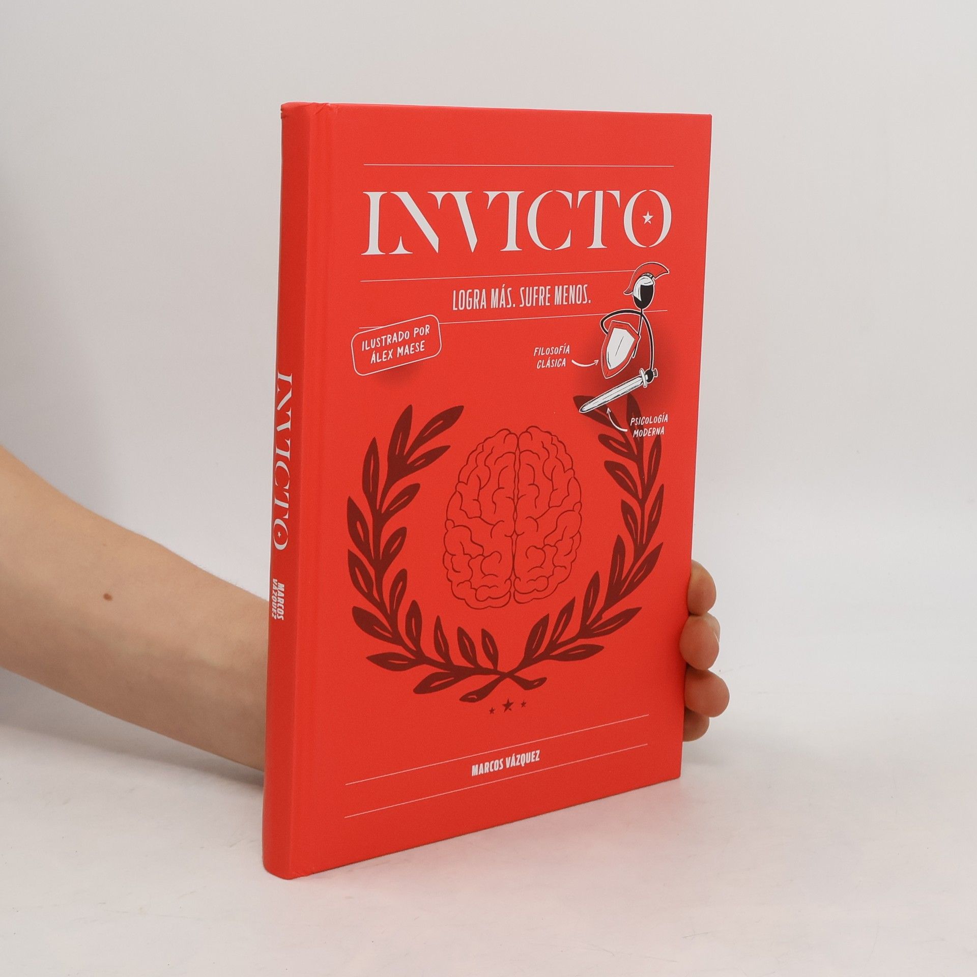 Marcos Vázquez Invicto Ilustrado: Logra Más, Sufre Menos