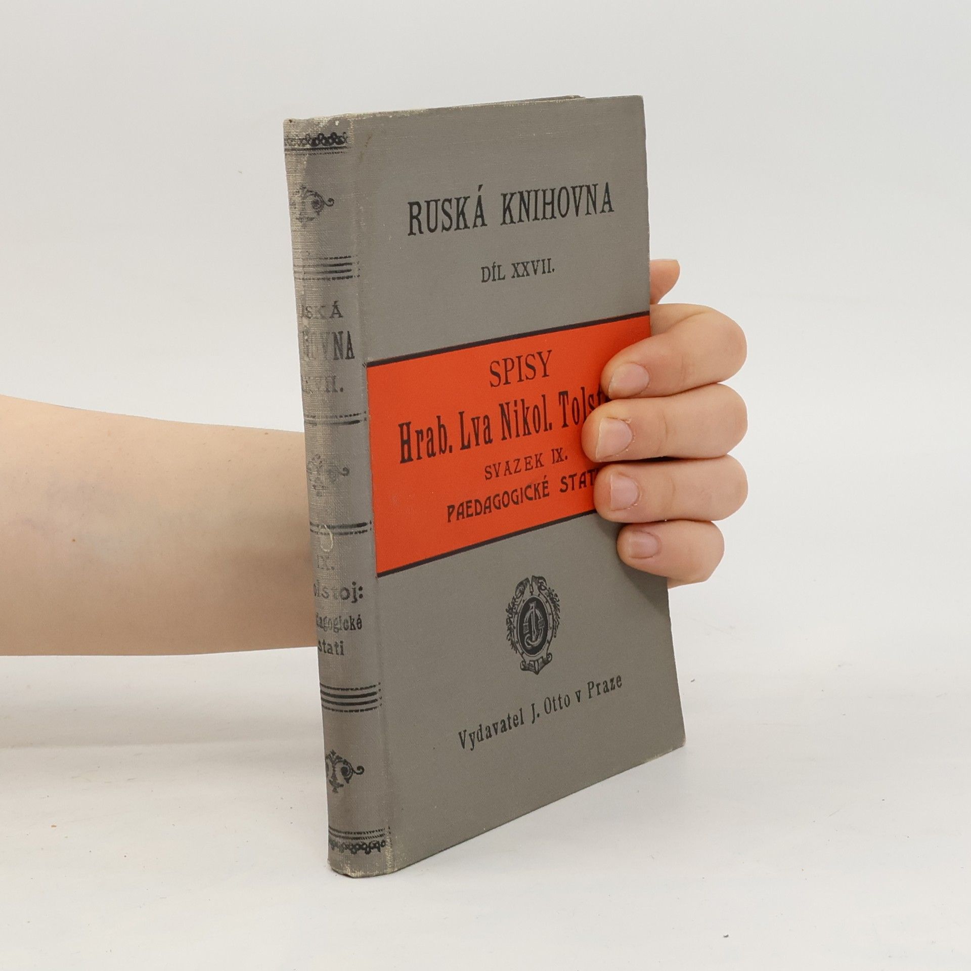 Leone Tolstoi Spisy Hrab. Lva Nikol. Tolstého. Svazek 9