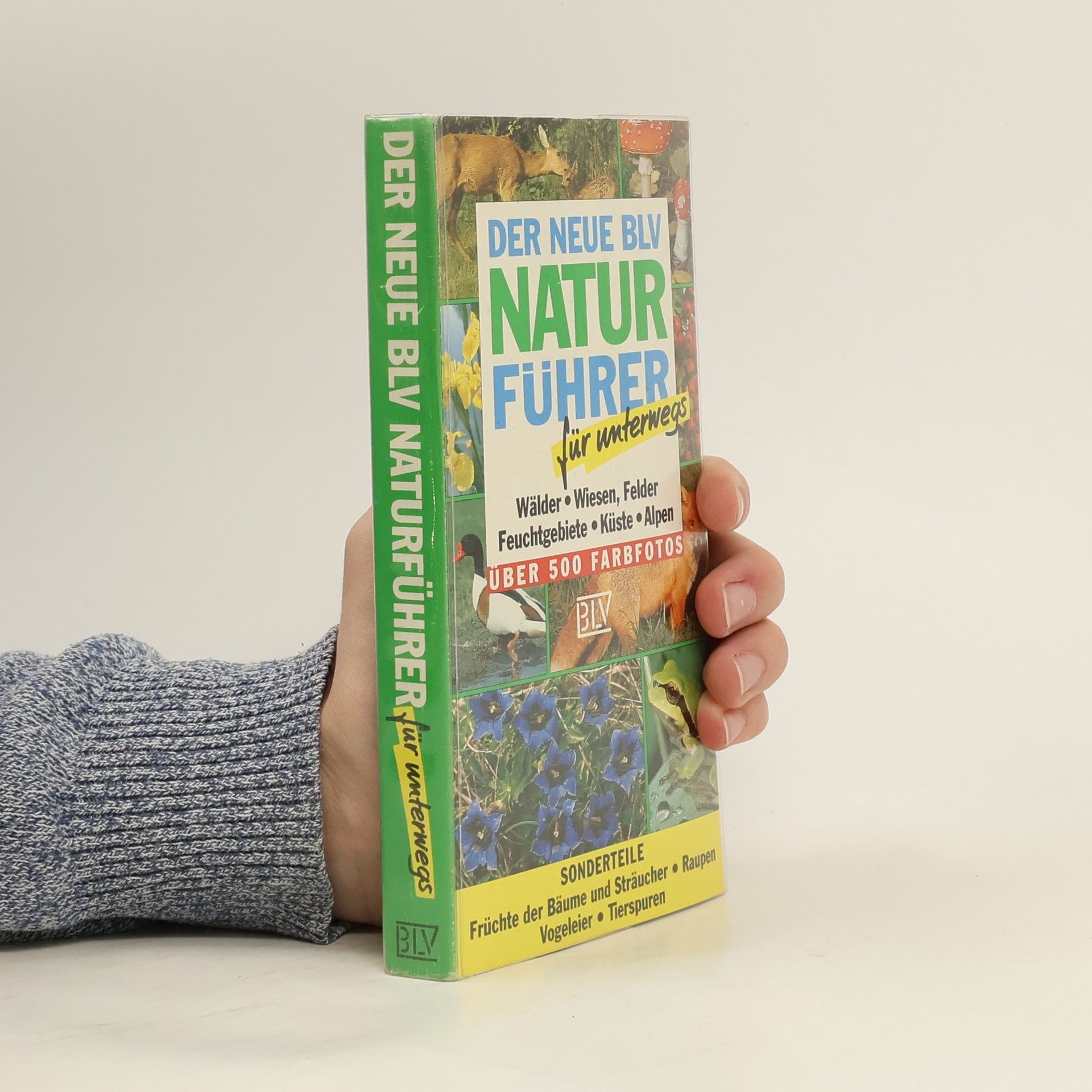 Wilhelm Eisenreich Der neue BLV-Naturführer für unterwegs
