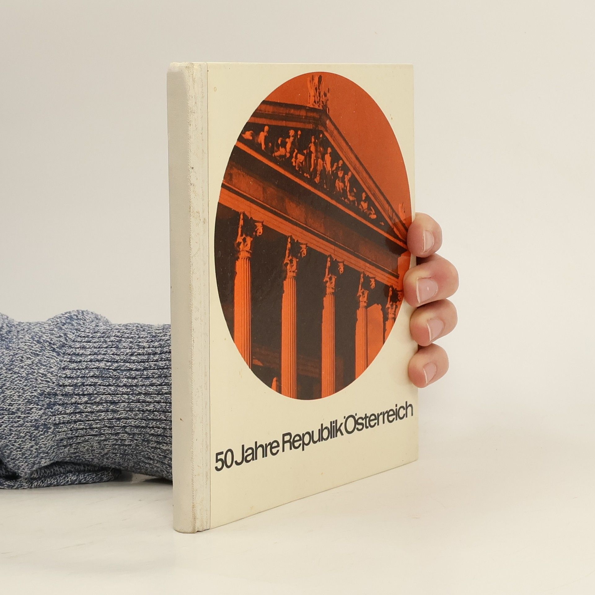 Collectif d'auteurs 50 Jahre Republik Österreich