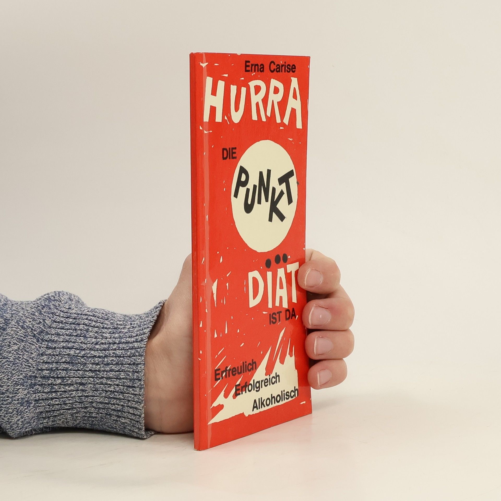 Erna Carise Hurra die Punkt Diat ist da