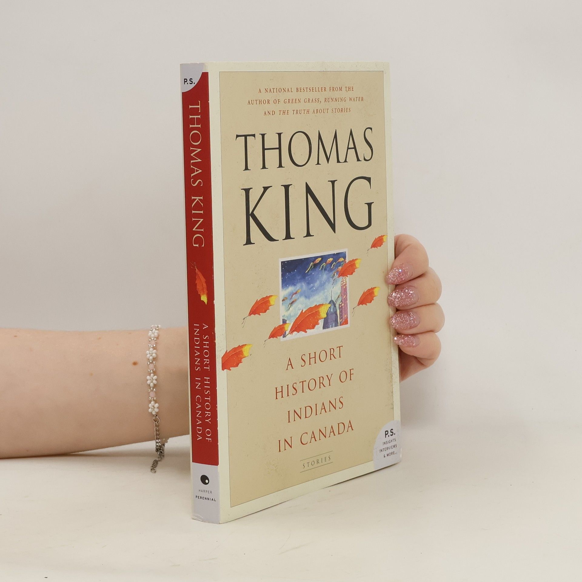 Thomas King A short history of Indians in Canada : stories