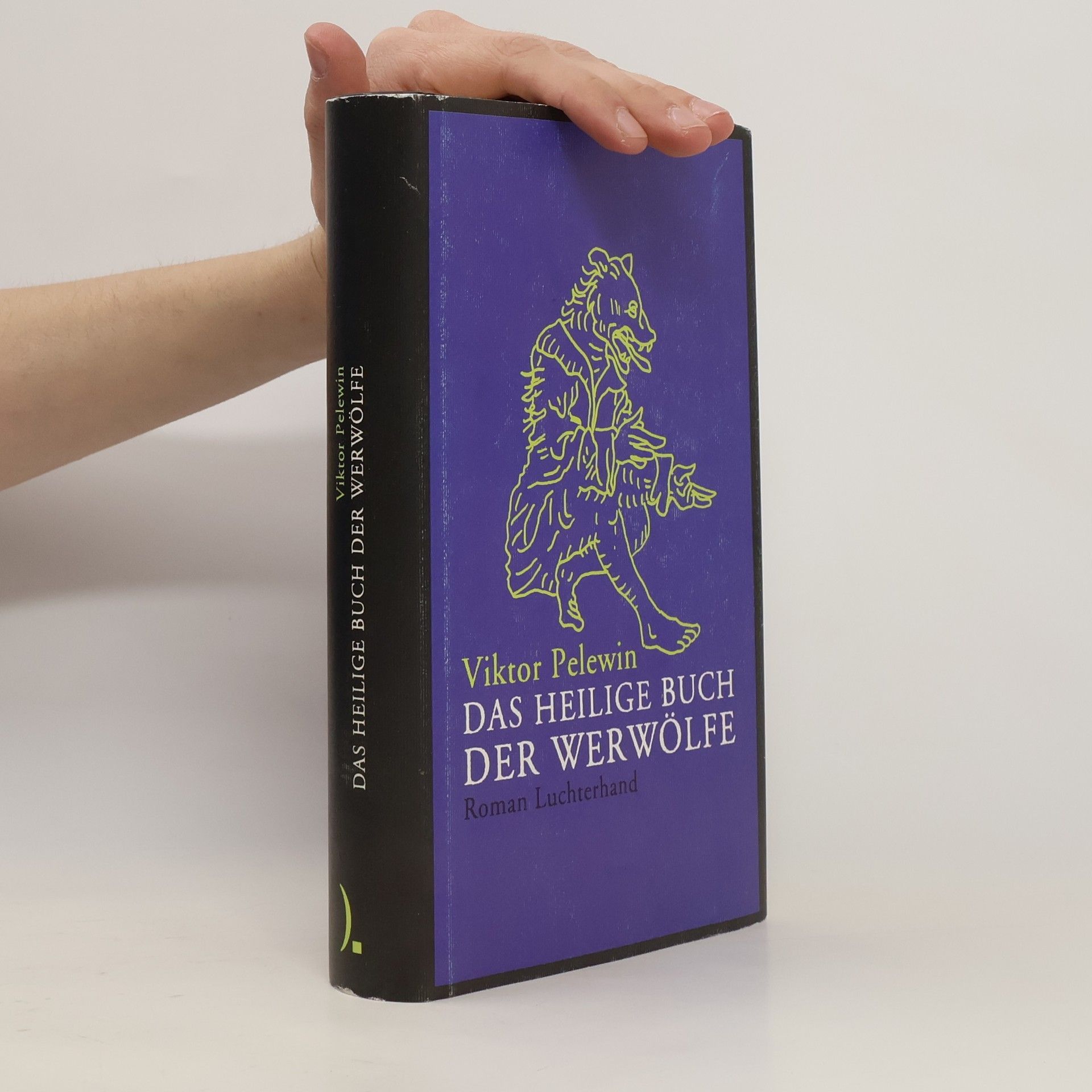 Victor Pelevin Das heilige Buch der Werwölfe