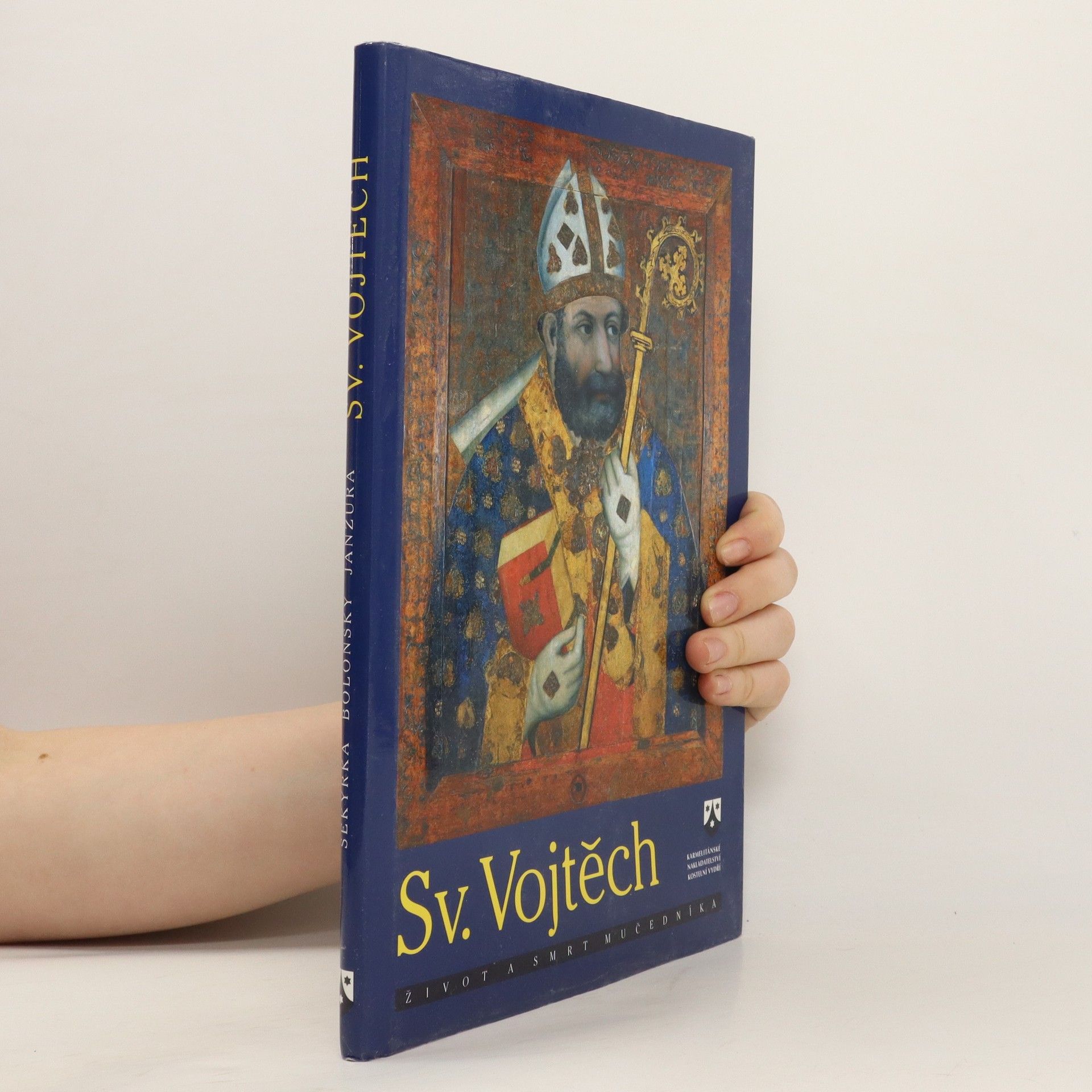 Sekyrka Tomáš Sv. Vojtěch : život a smrt mučedníka