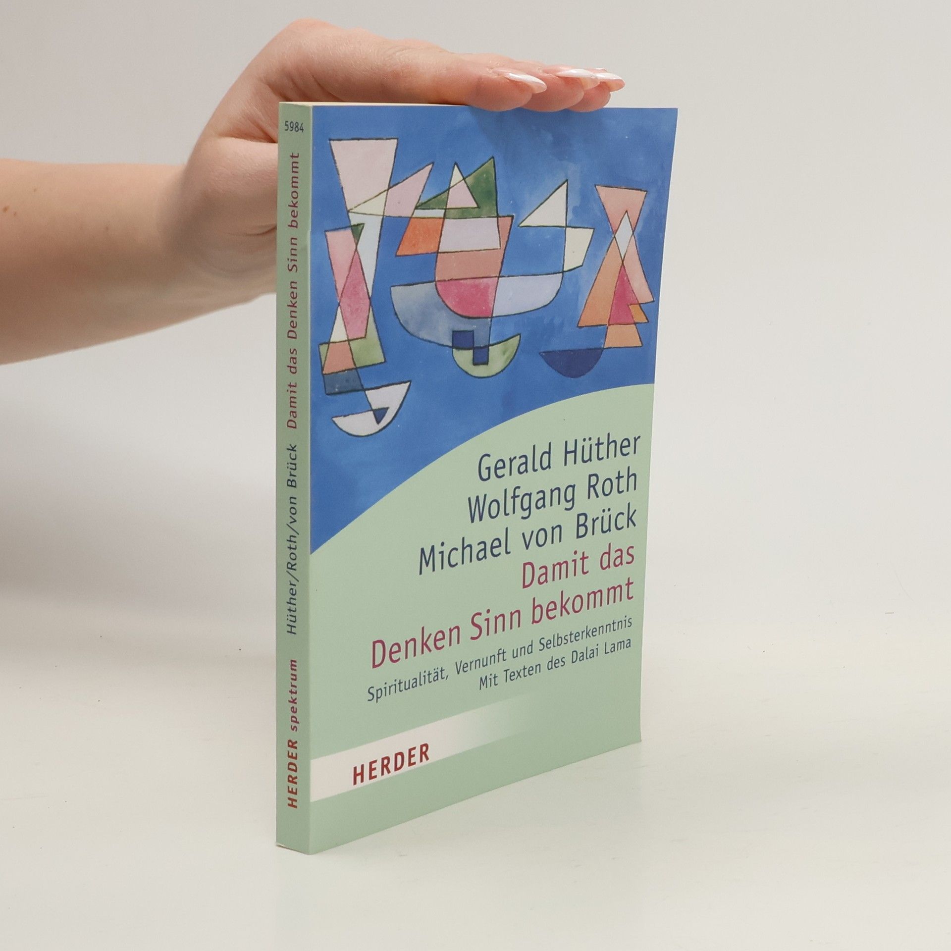 Gerald Hüther Damit das Denken Sinn bekommt