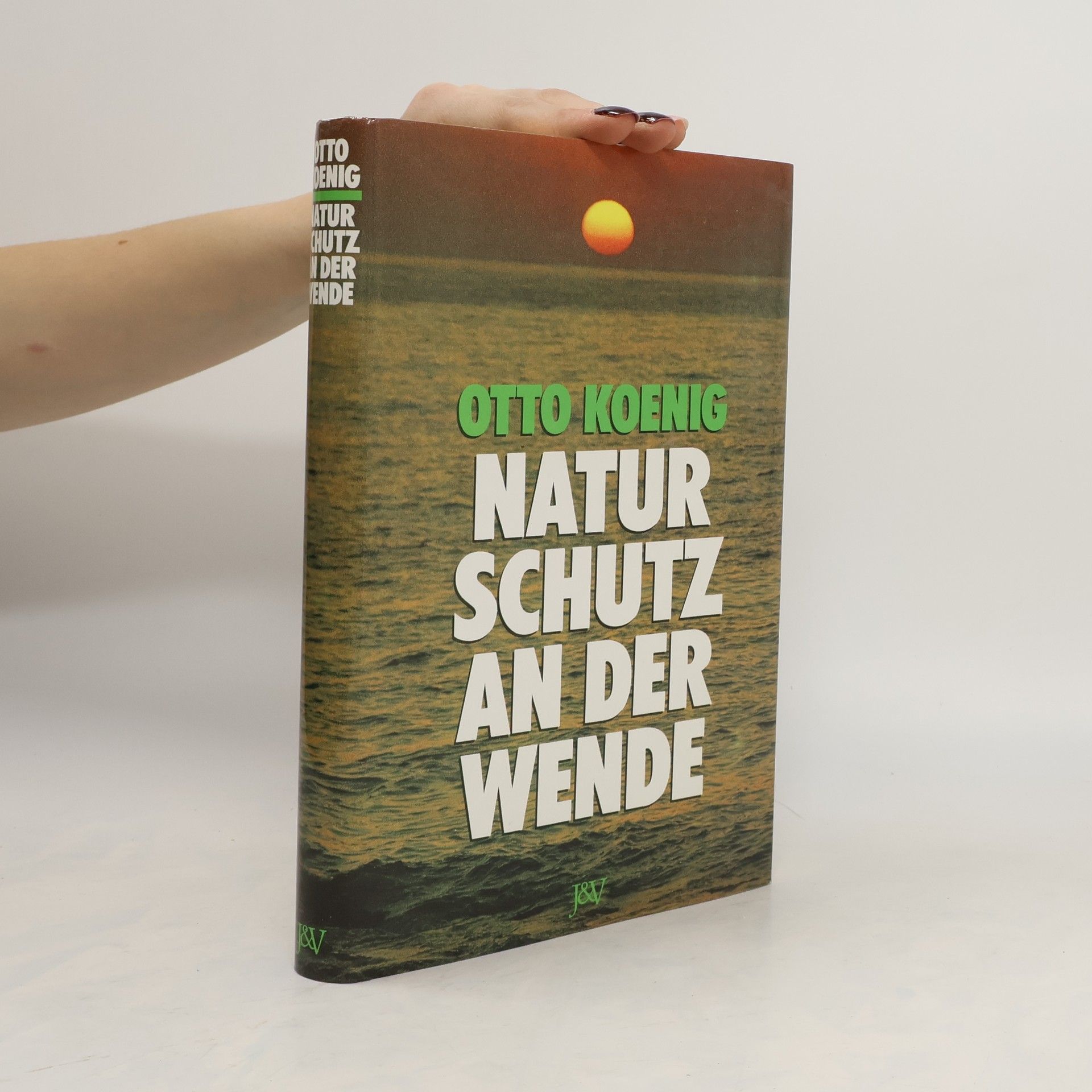 Otto Koenig Naturschutz an der Wende