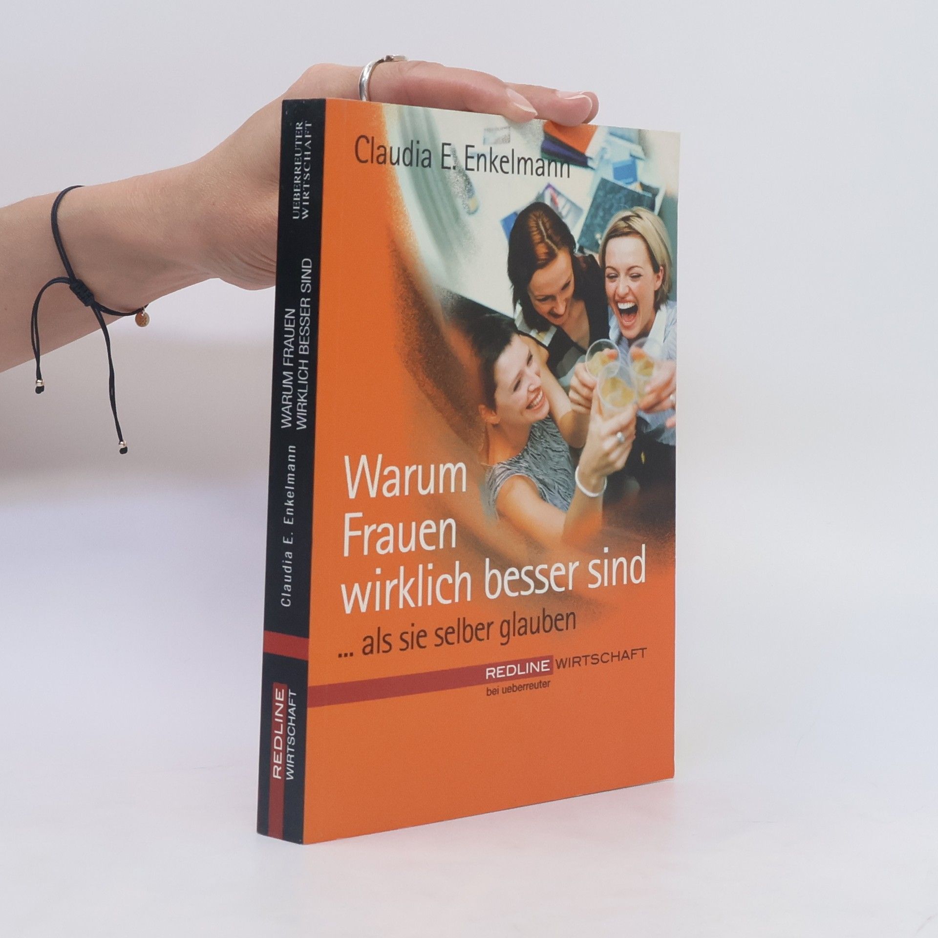 Nikolaus B. Enkelmann Warum Frauen wirklich besser sind ... als sie selbst glauben
