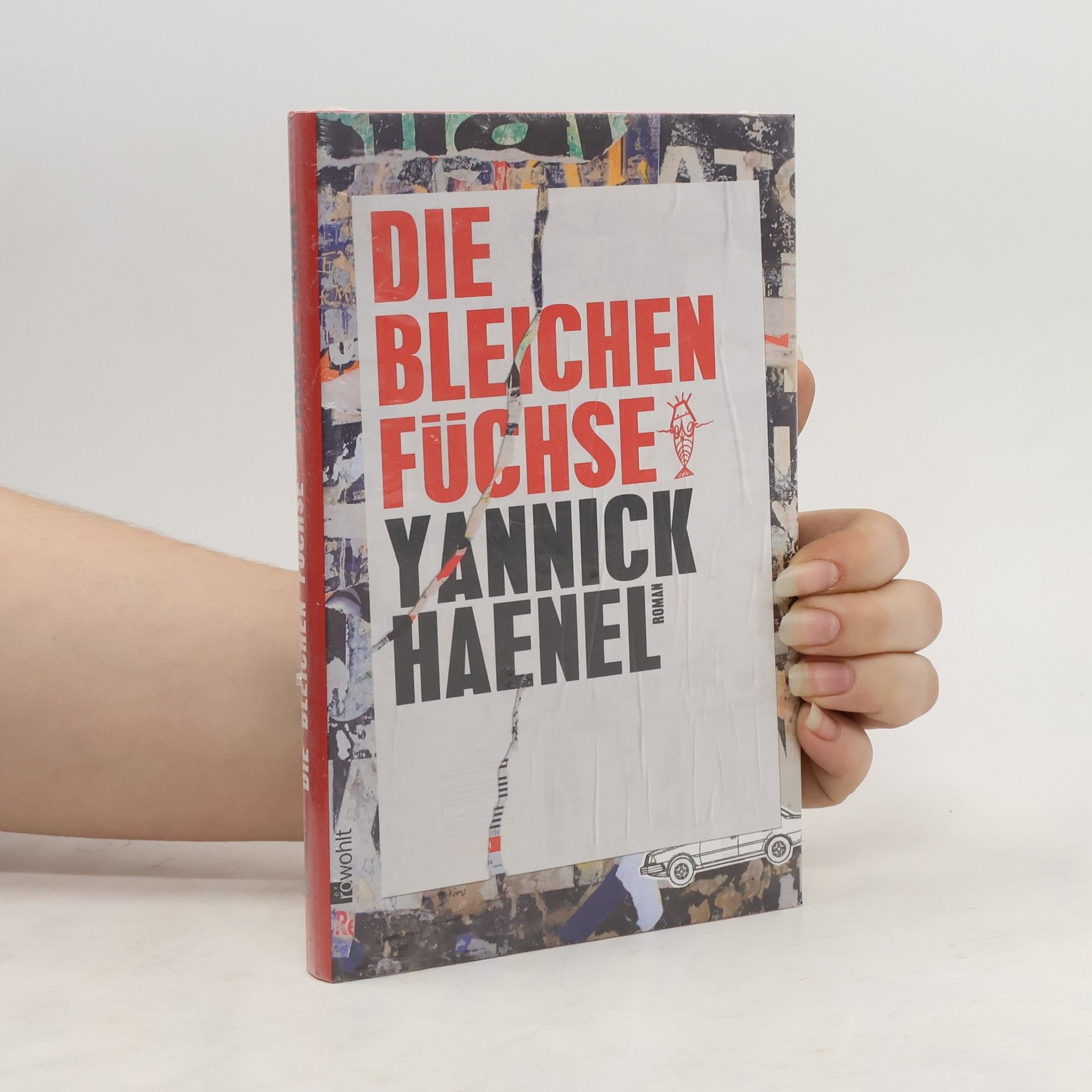 Yannick Haenel Die bleichen Füchse