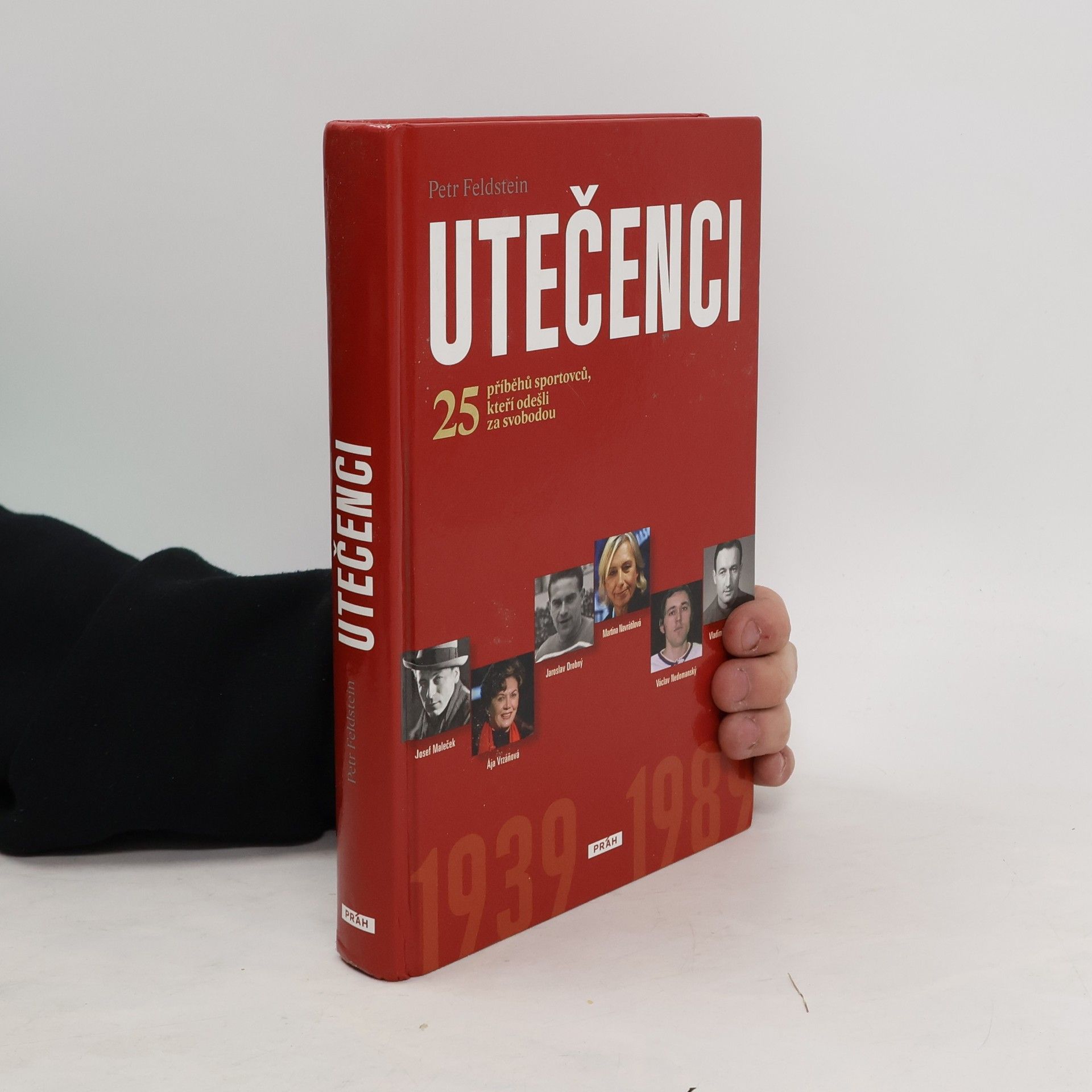 Petr Feldstein Utečenci : 25 příběhů sportovců, kteří odešli za svobodou