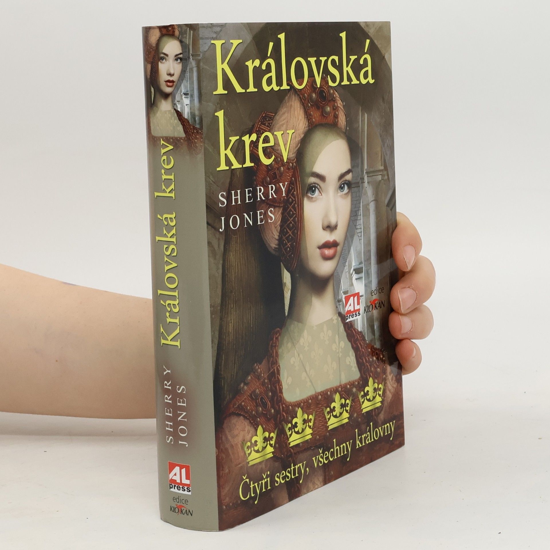 Sherry Jones Královská krev : čtyři sestry, všechny královny