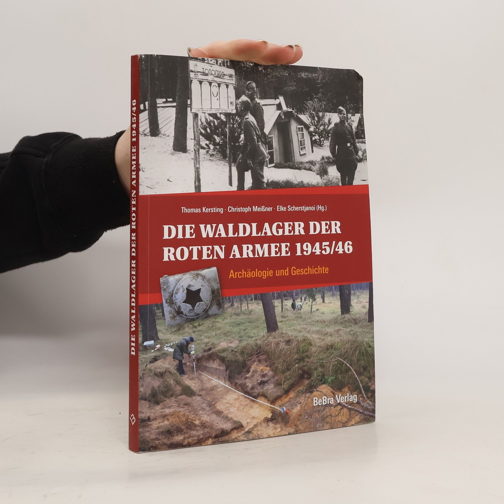 Thomas R. Kersting Die Waldlager der Roten Armee 1945/46