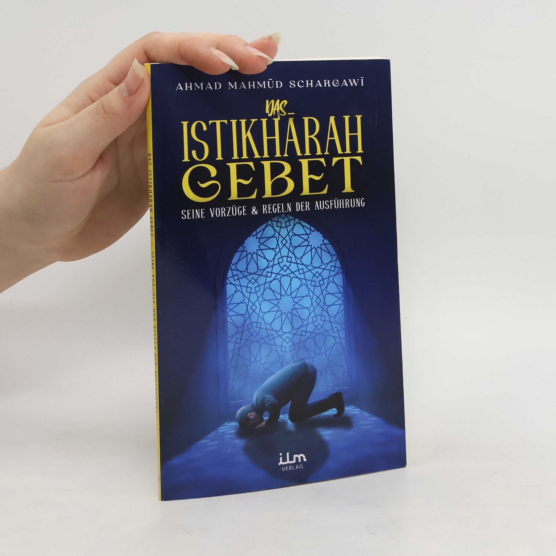 Ahmad Mahmūd Schargawī Das İstikhara Gebet
