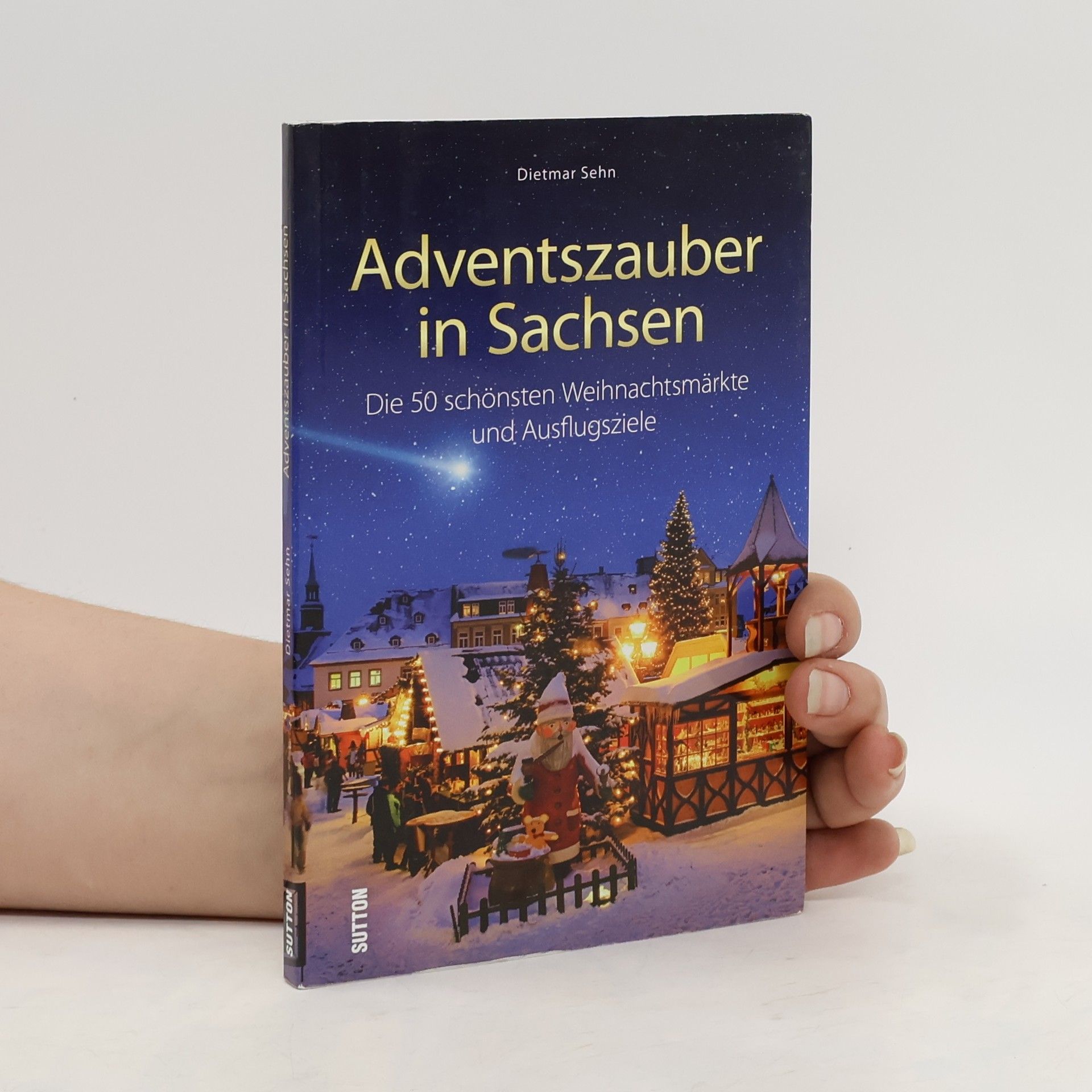 Dietmar Sehn Adventszauber in Sachsen