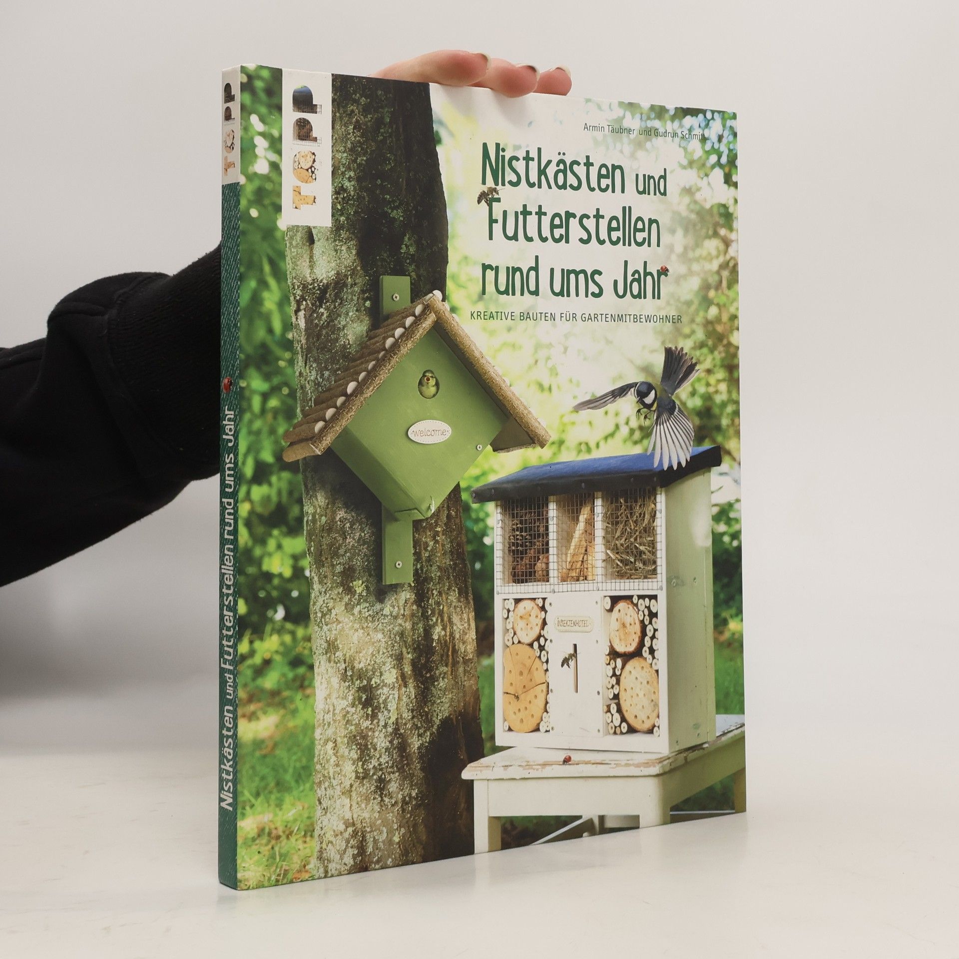 Armin Täubner Futterstellen und Nistkästen rund ums Jahr
