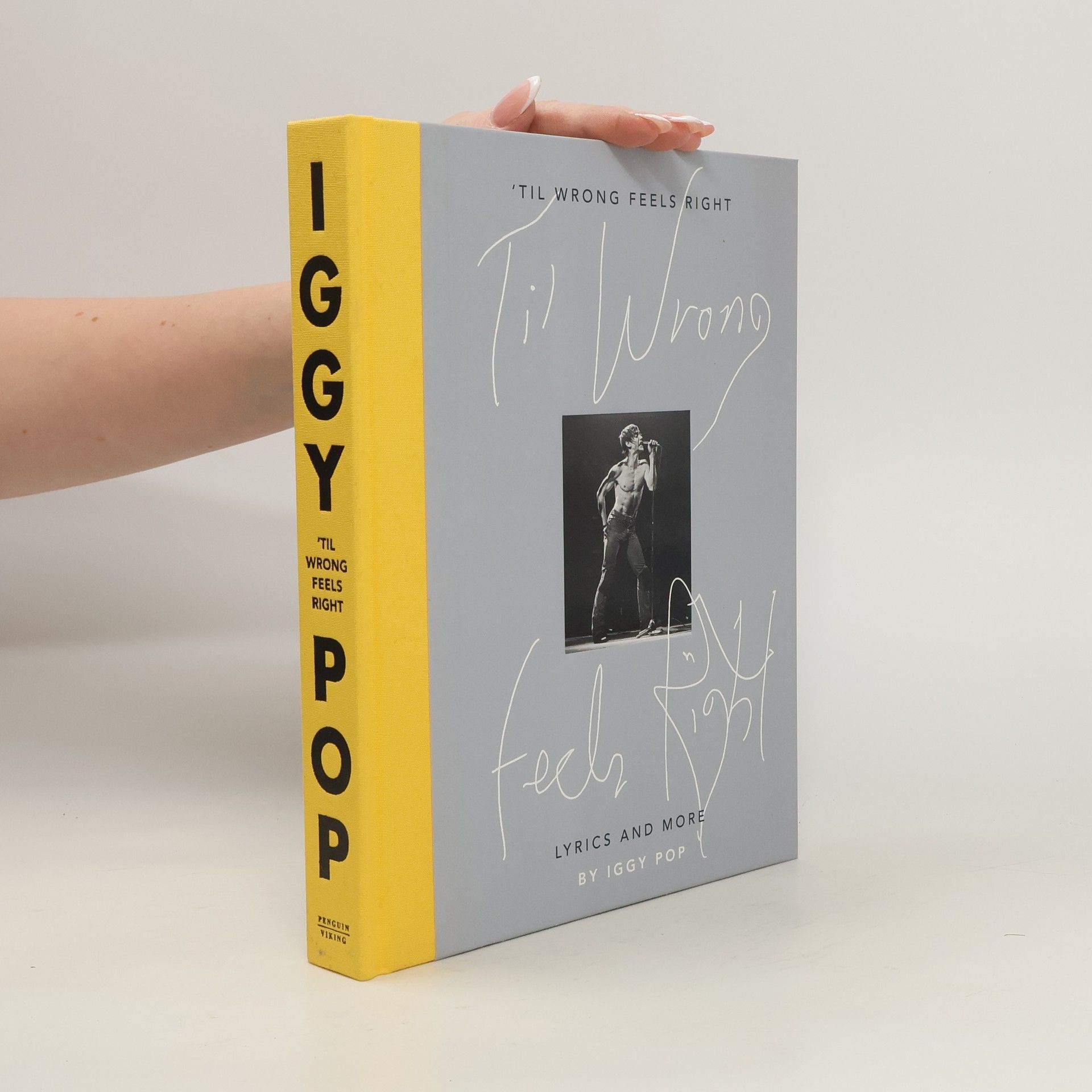 Iggy Pop 'Til Wrong Feels Right: Lyrics and more