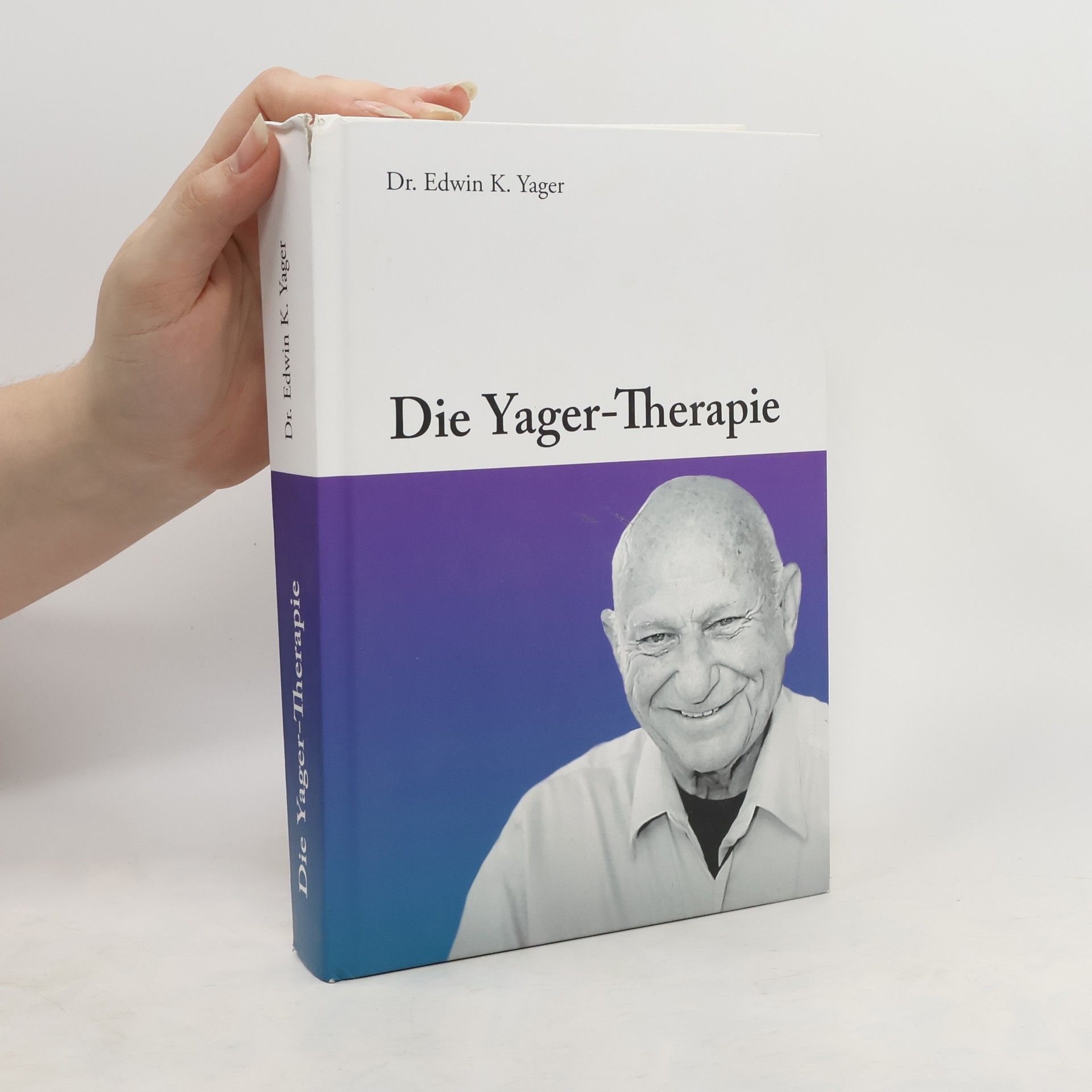 Edwin Yager Die Yager-Therapie
