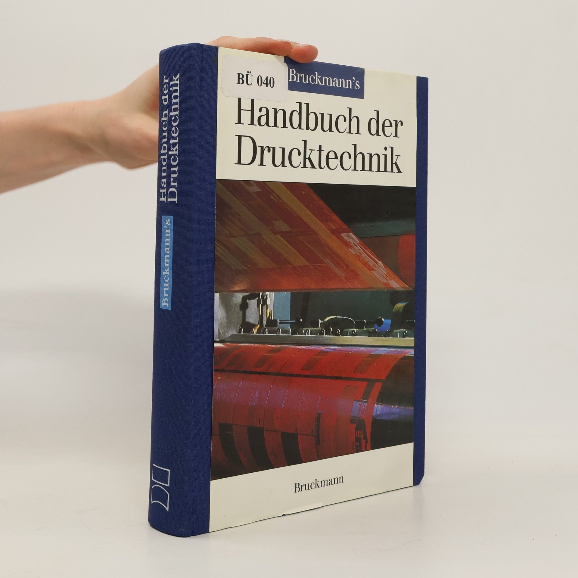 Erhardt D. Stiebner Bruckmann's Handbuch der Drucktechnik
