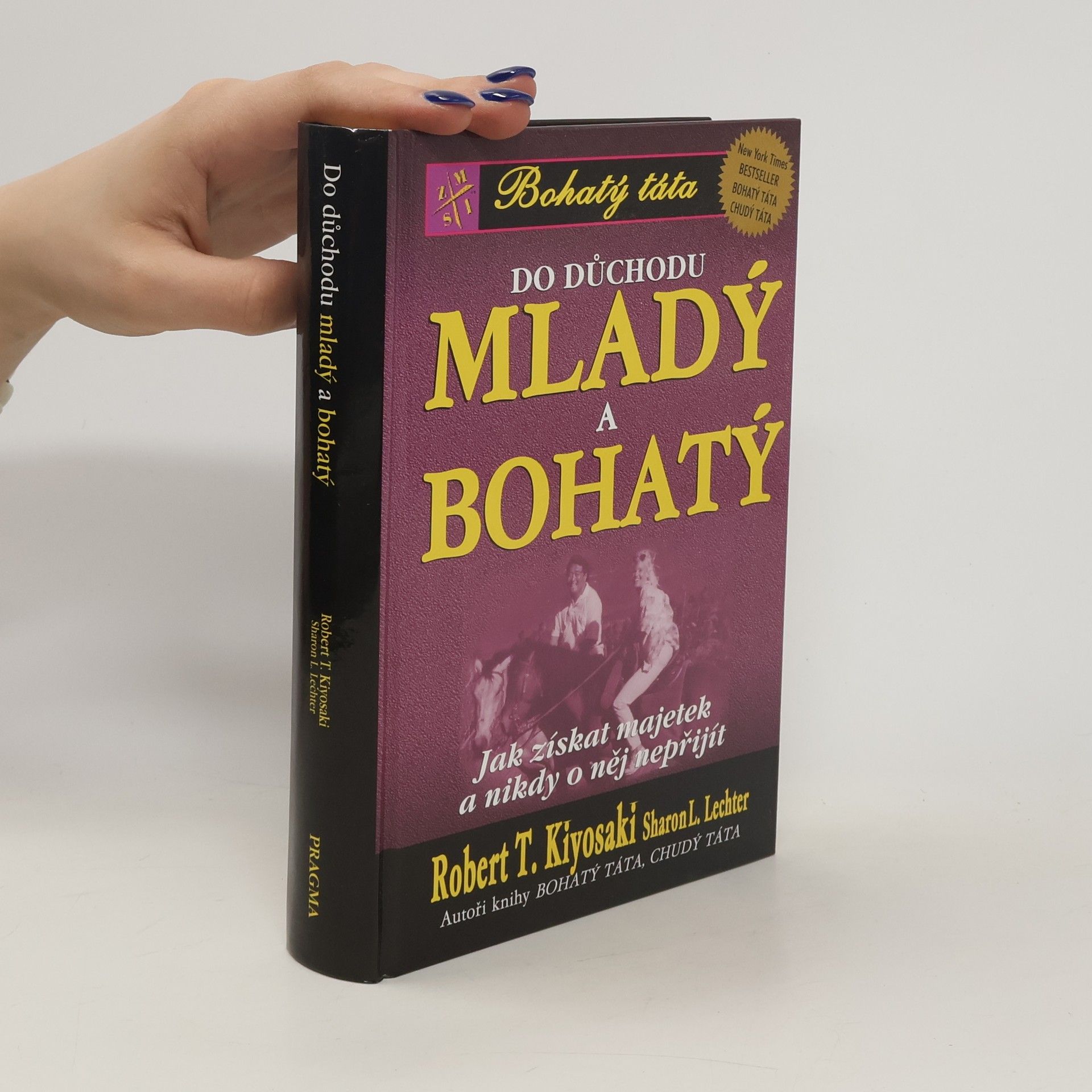 Robert Kiyosaki Do důchodu mladý a bohatý