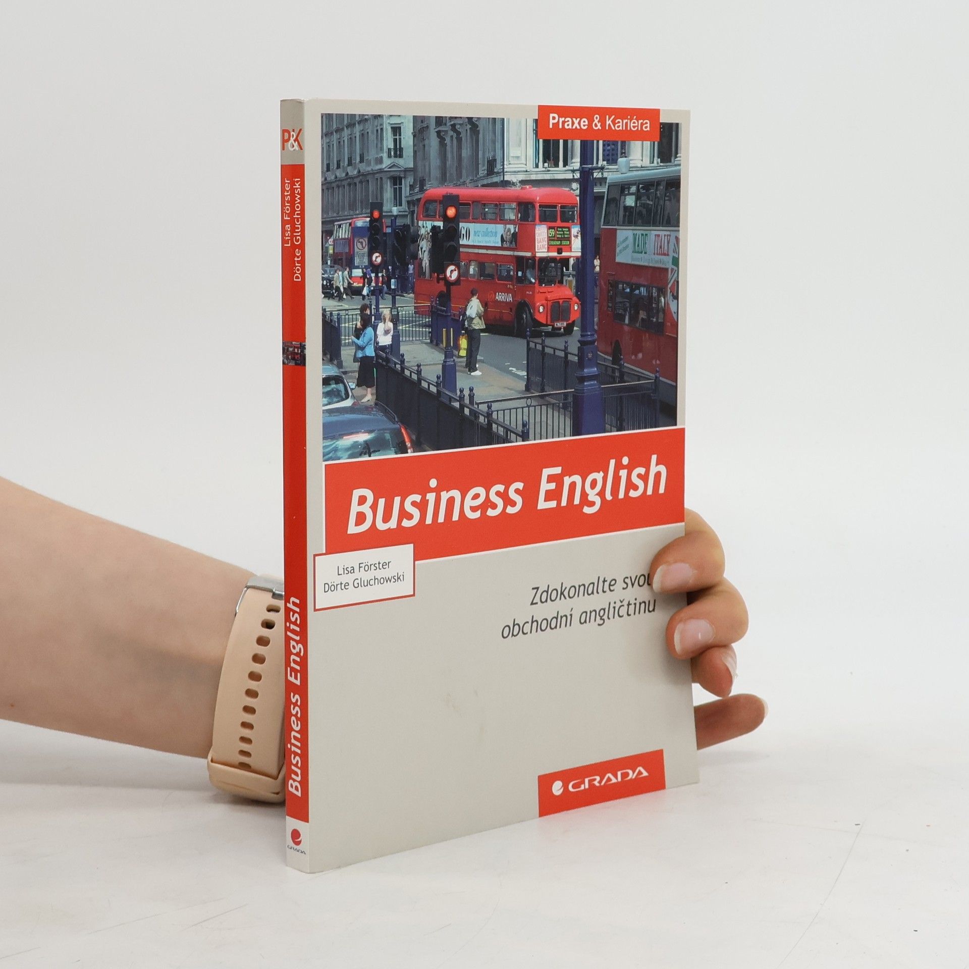Lisa Förster Business English: Zdokonalte svou obchodní angličtinu