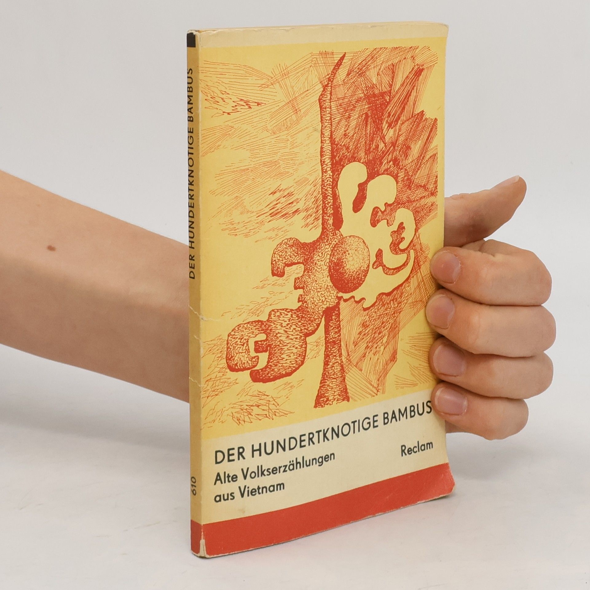 Odolen Klindera Der Hundertknotige Bambus. Alte Volserzählunge aus Vietnam