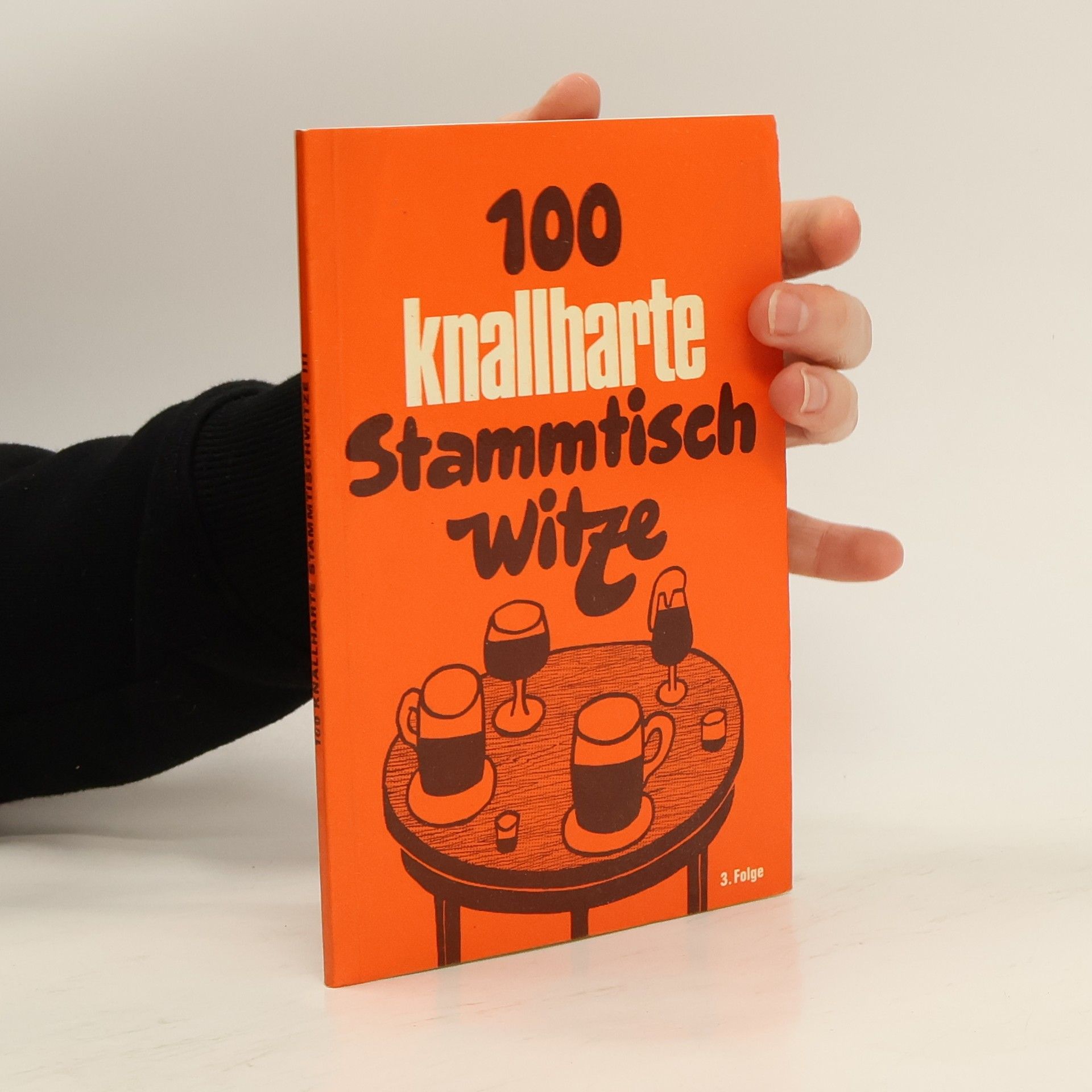 Collectif d'auteurs 100 knallharte Stammtischwitze