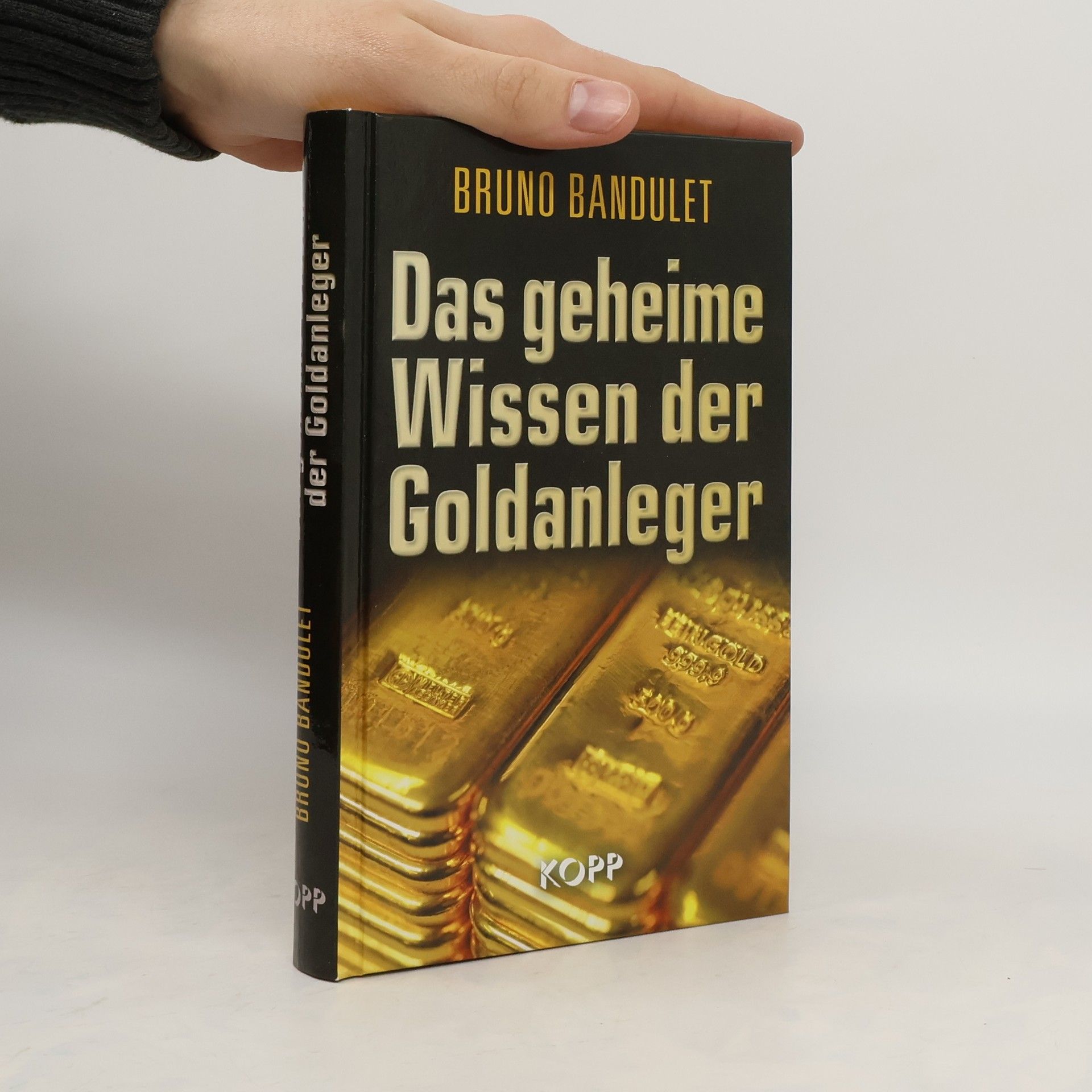 Bruno Bandulet Das geheime Wissen der Goldanleger
