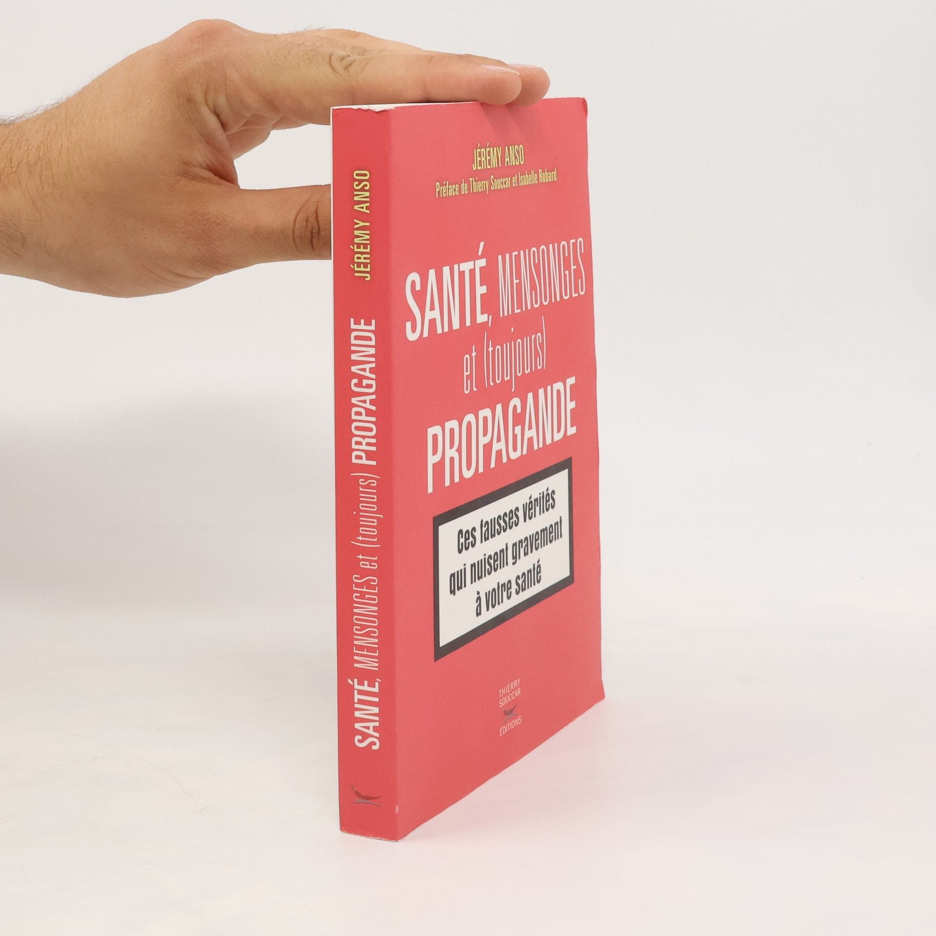 Jérémy Anso Santé, mensonges et (toujours) propagande