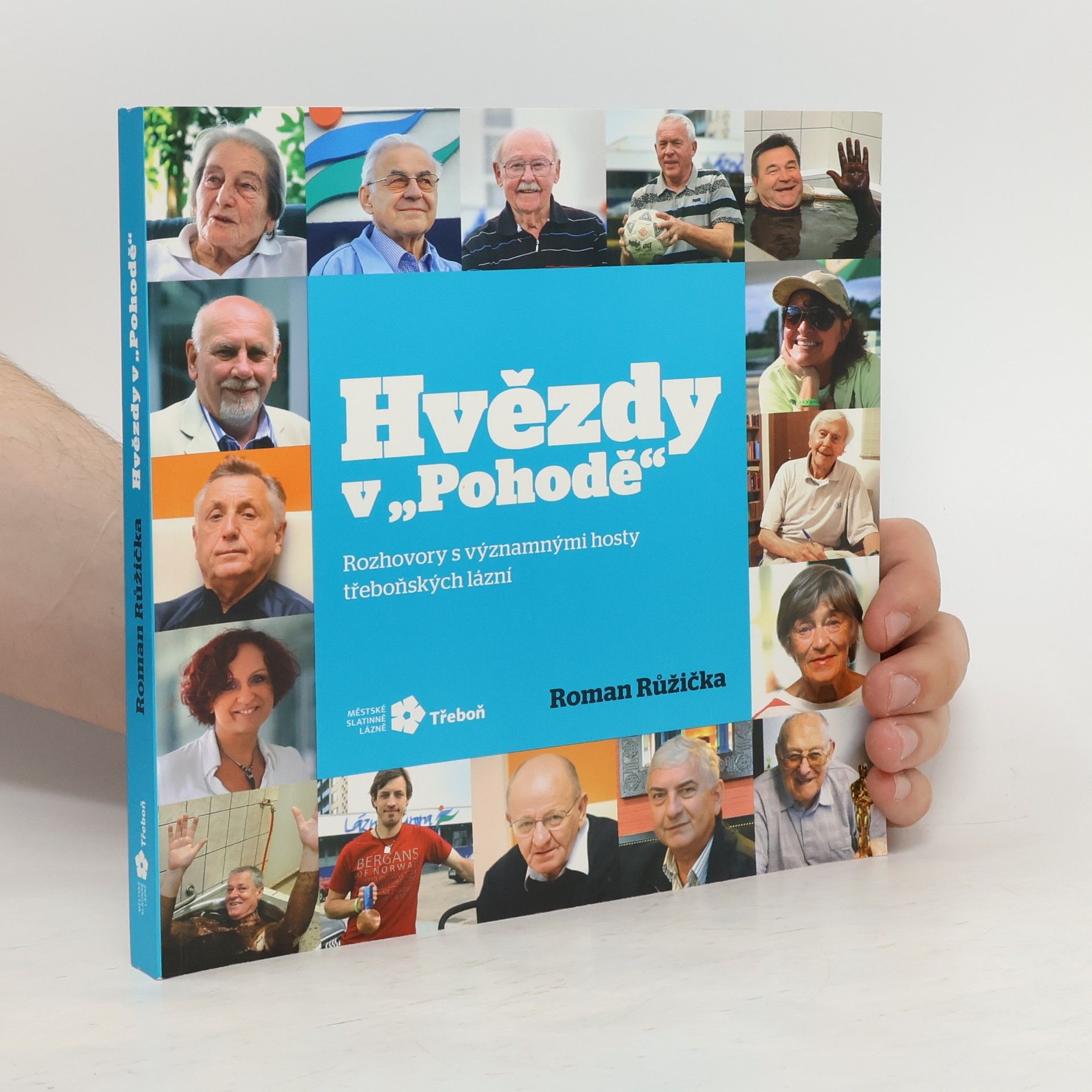 Roman Růžička Hvězdy v "Pohodě" : rozhovory s významnými hosty třeboňských lázní