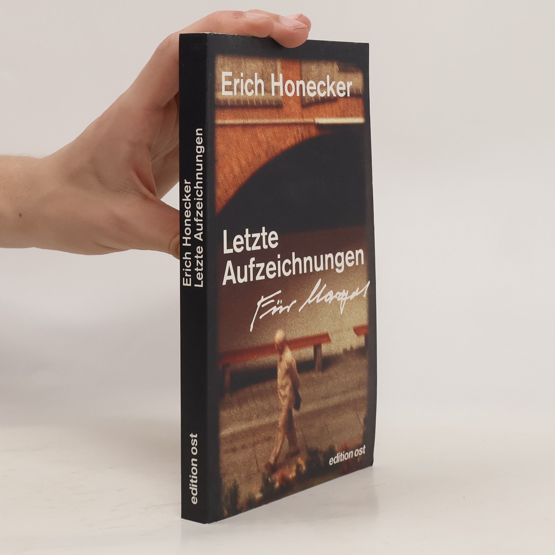 Erich Honecker Letzte Aufzeichnungen